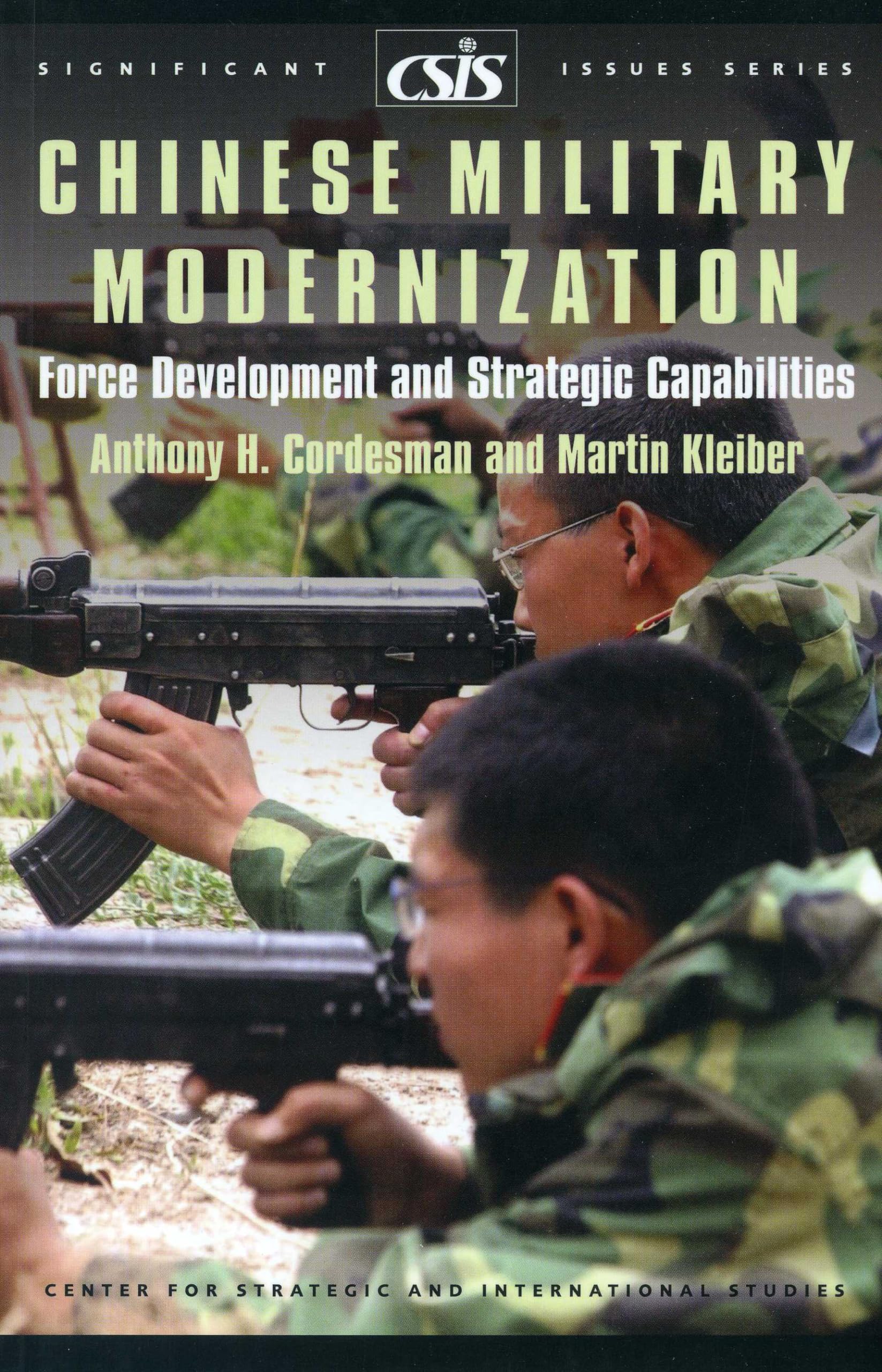 Chinese Military Modernization: Force Development and Strategic Capabilities (Significant Issues Series),Used