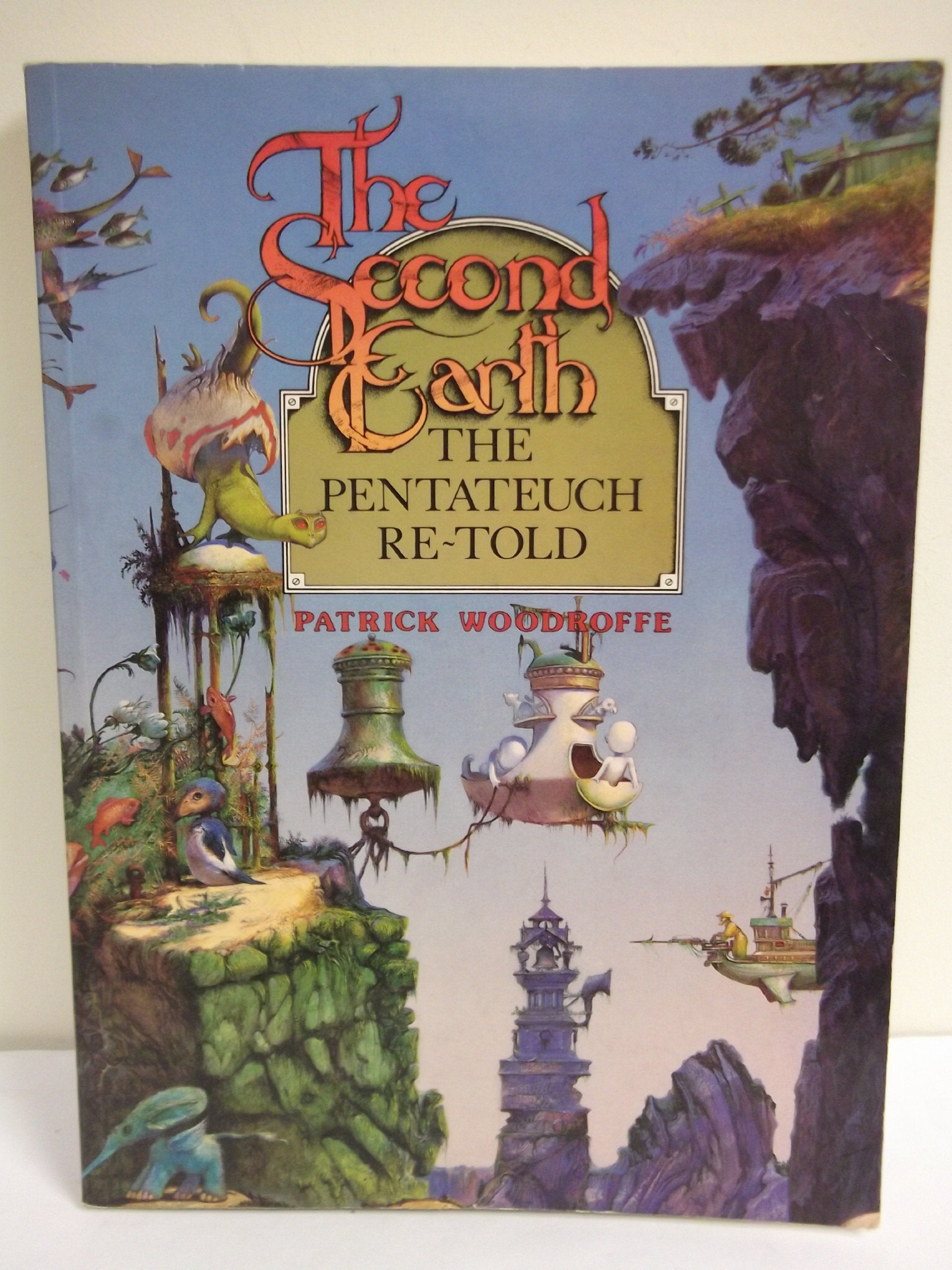 The Second Earth: The Pentateuch ReTold,Used