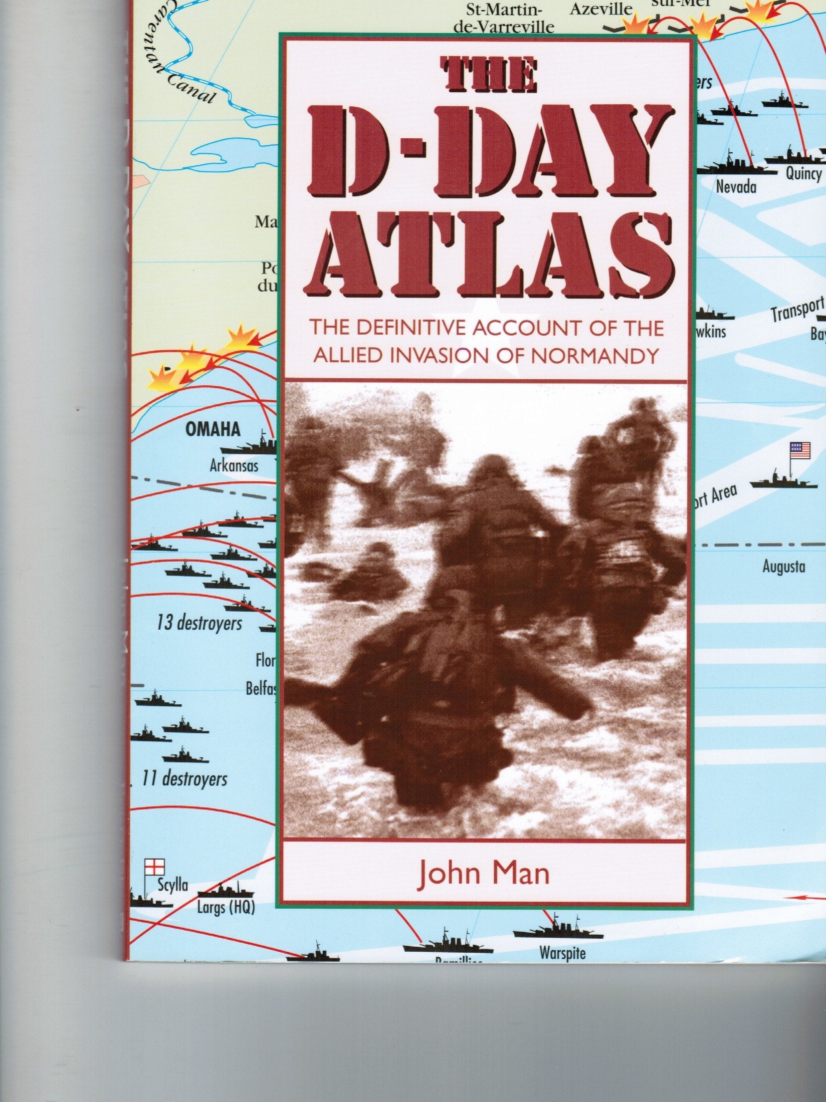 The Facts on File DDay Atlas: The Definitive Account of the Allied Invasion of Normandy,Used