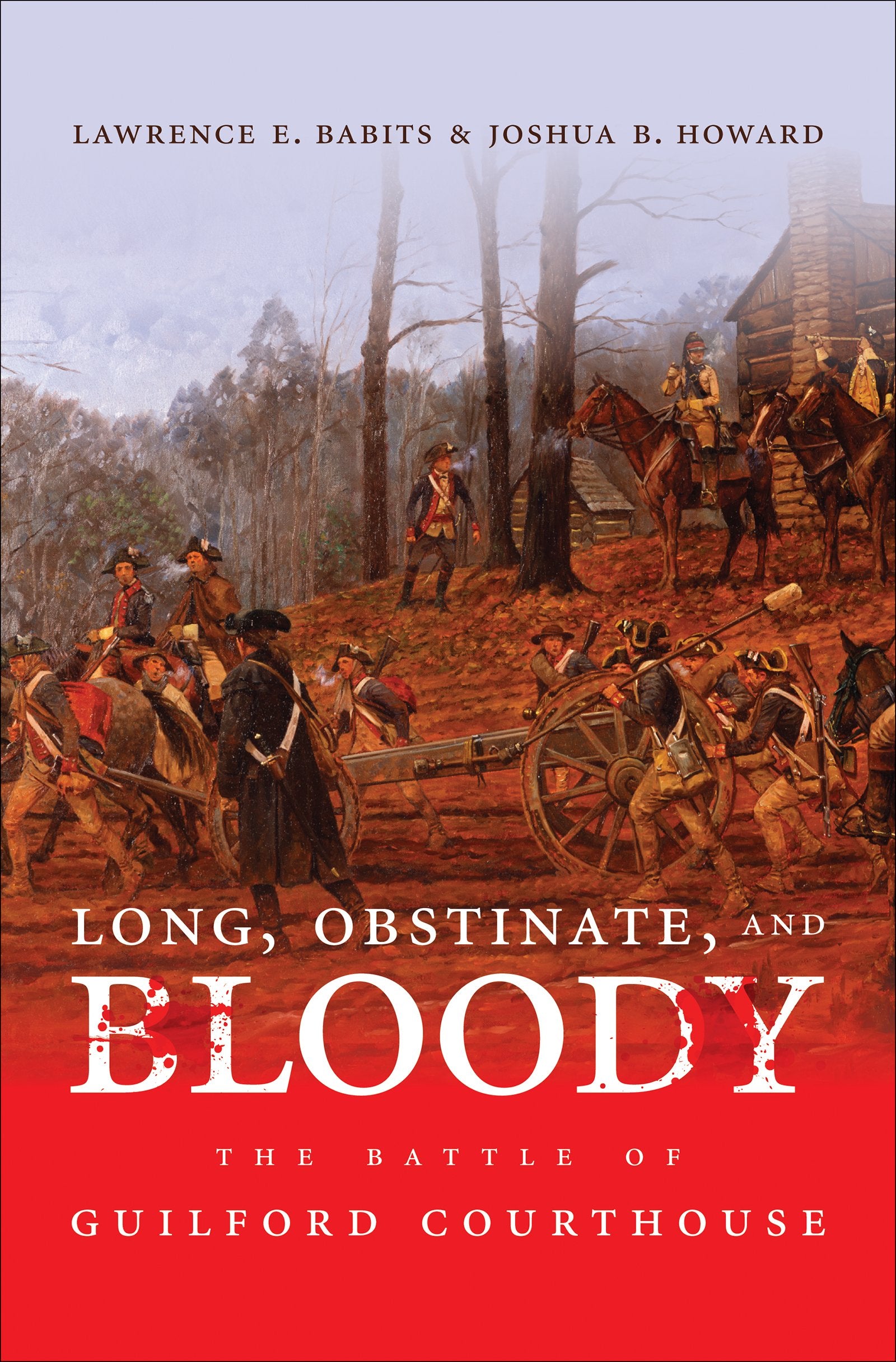 Long, Obstinate, And Bloody: The Battle Of Guilford Courthouse,Used