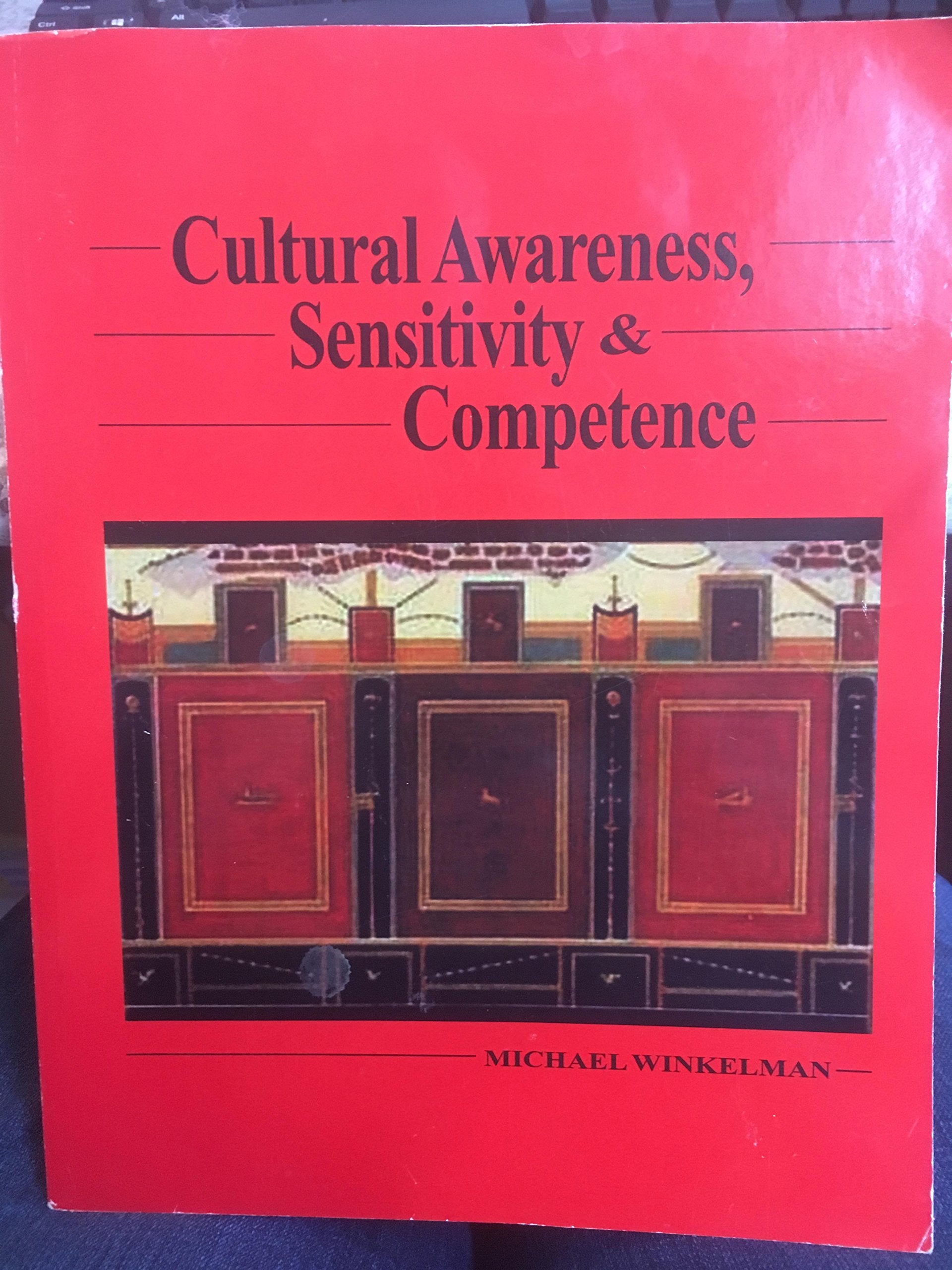 Cultural Awareness, Sensitivity And Competence,New