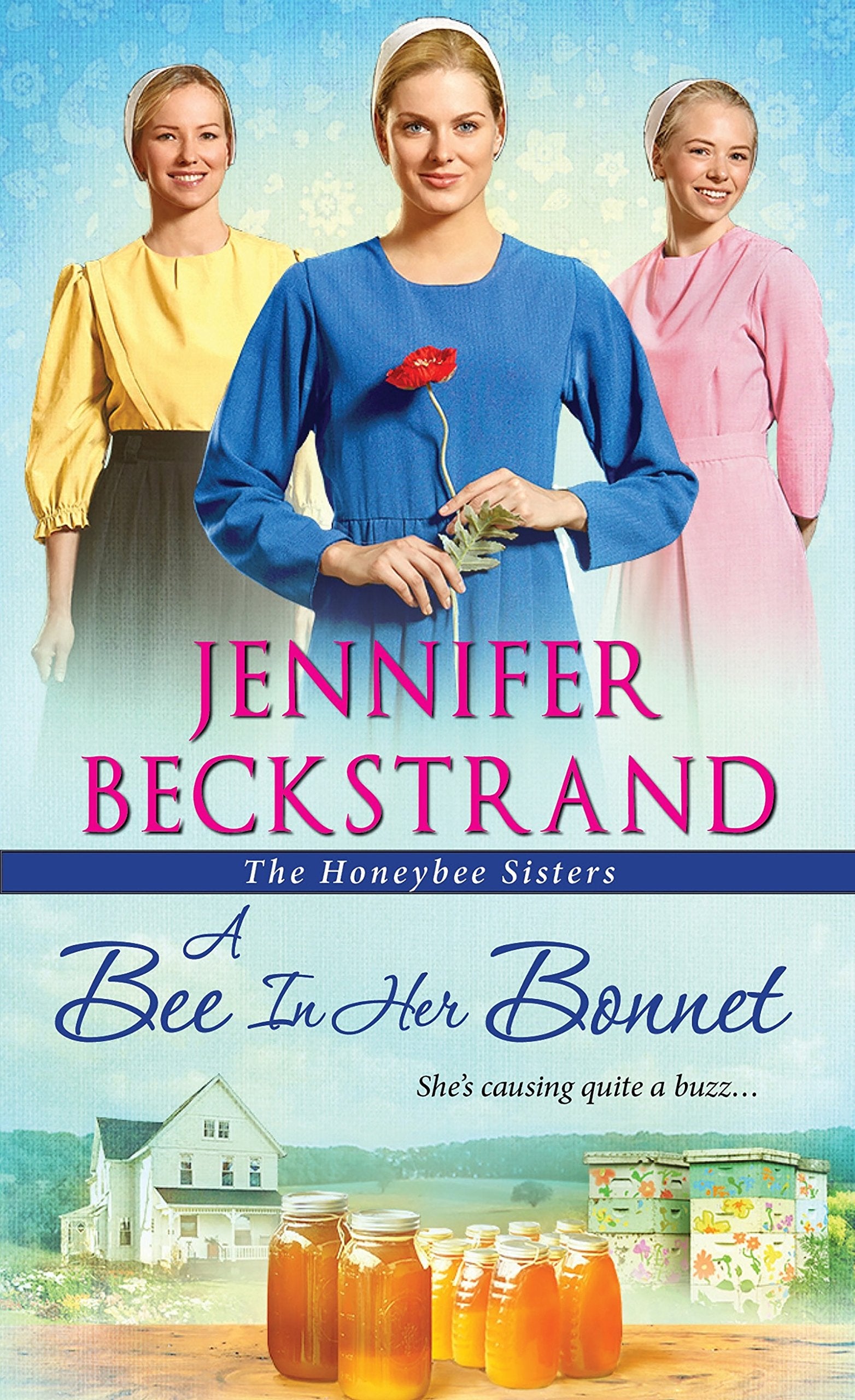 A Bee In Her Bonnet (The Honeybee Sisters),Used