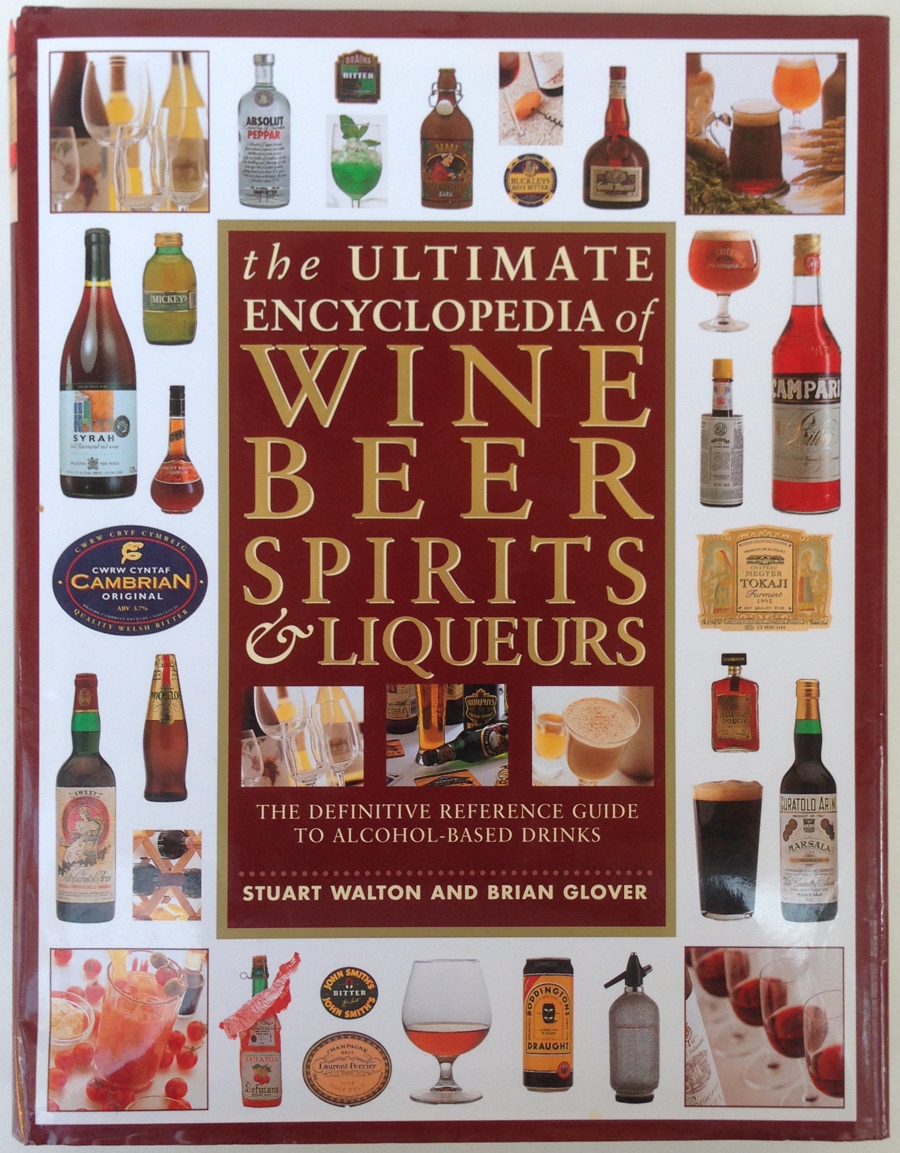 Ultimate Encyclopedia of Wine Beer Spirits and Liqueurs by Stuart Walton, Brian Glover (1998) Hardcover,New