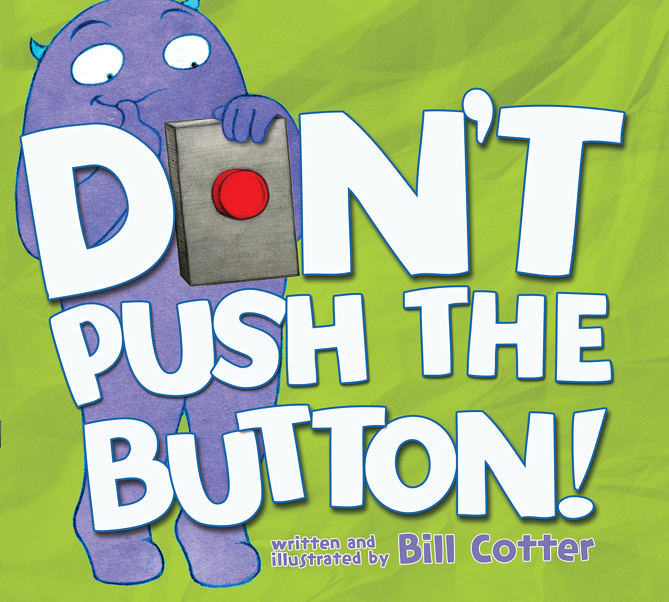 Don't Push the Button!: A Funny Interactive Book For Kids,Used