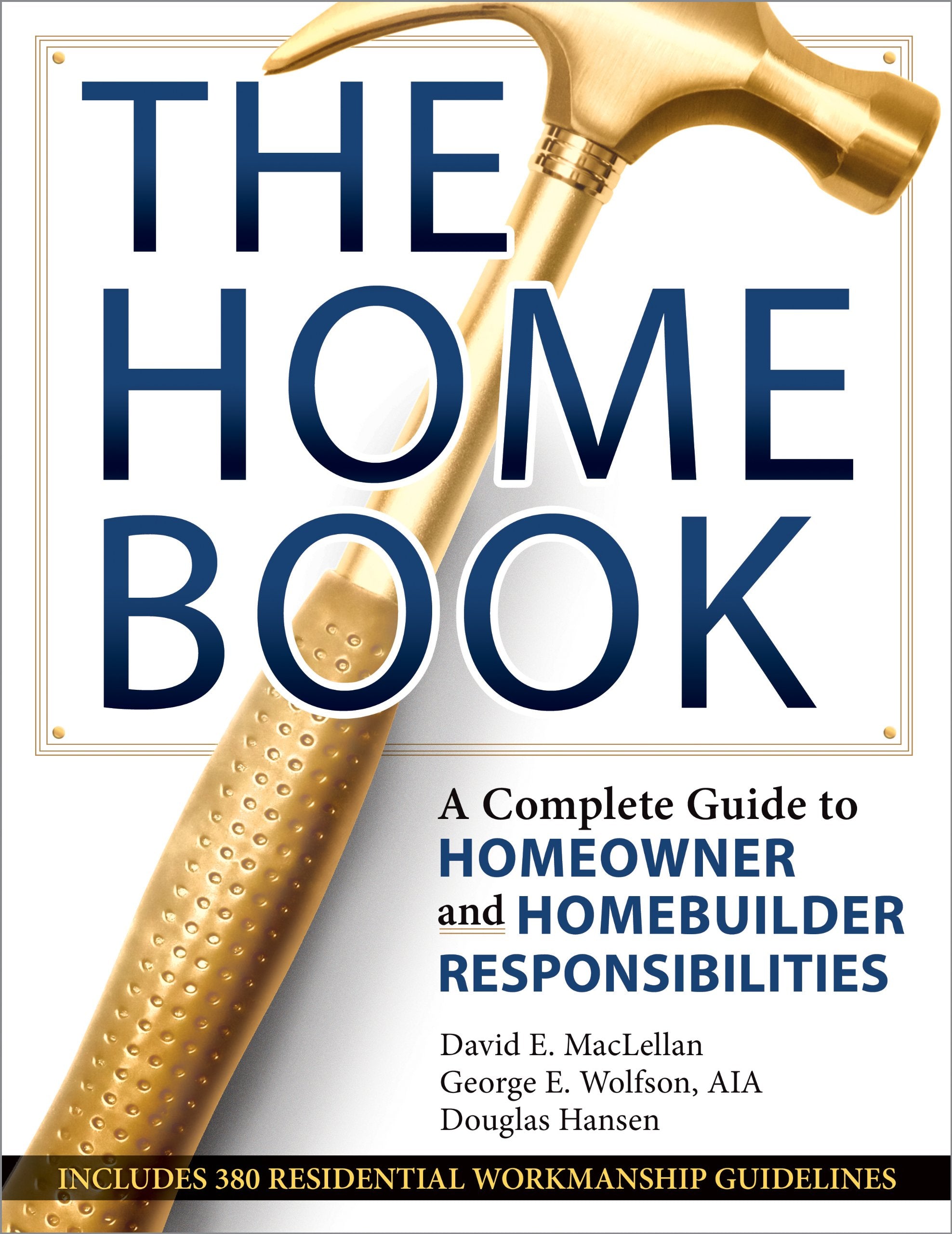 The Home Book: A Complete Guide to Homeowner and Homebuilder Responsibilities,Used