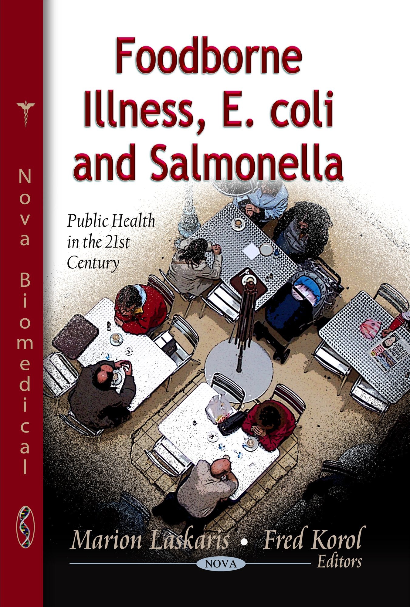Foodborne Illness, E. Coli And Salmonella (Public Health In The 21St Century),Used