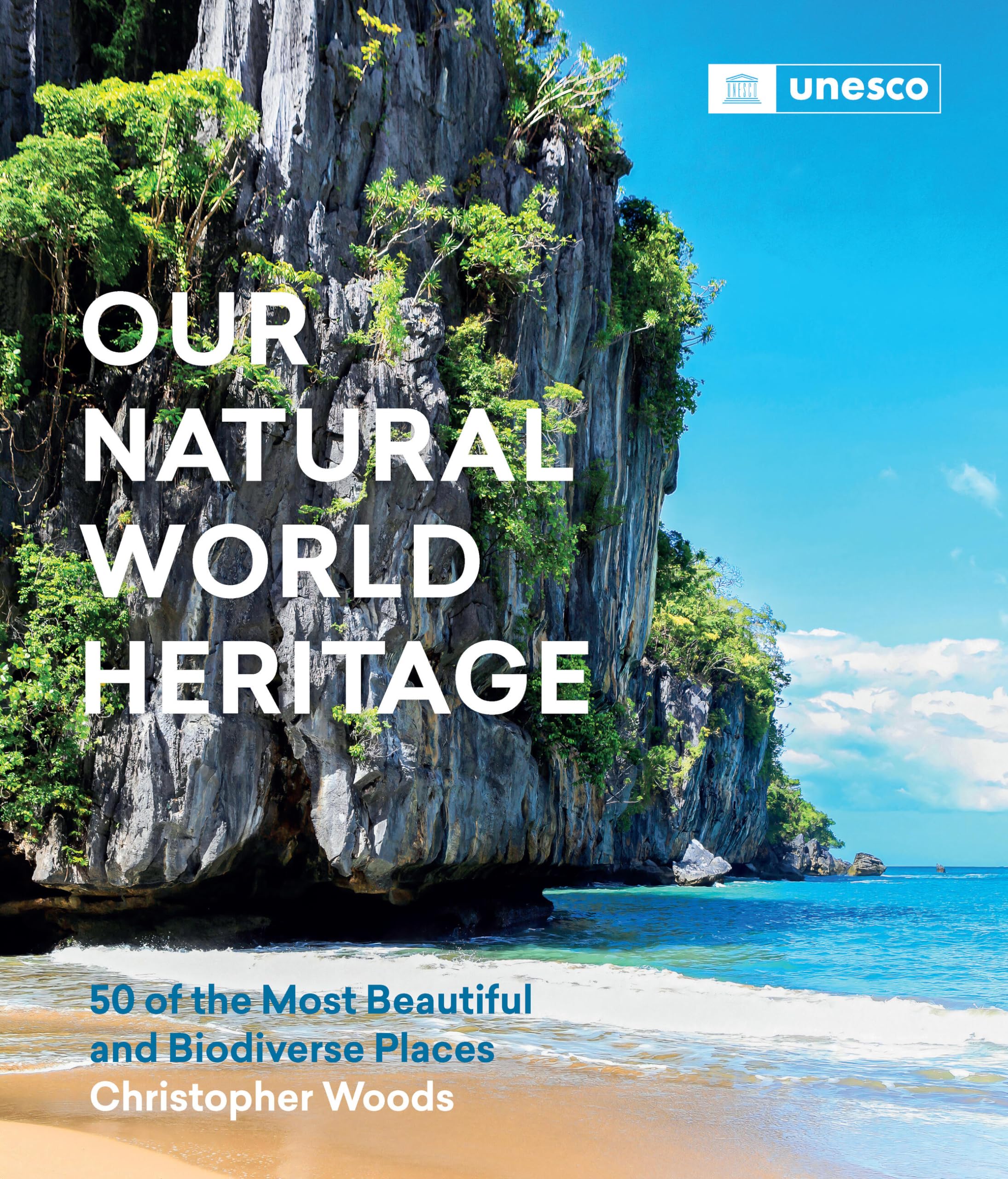 Our Natural World Heritage: 50 Of The Most Beautiful And Biodiverse Places,Used