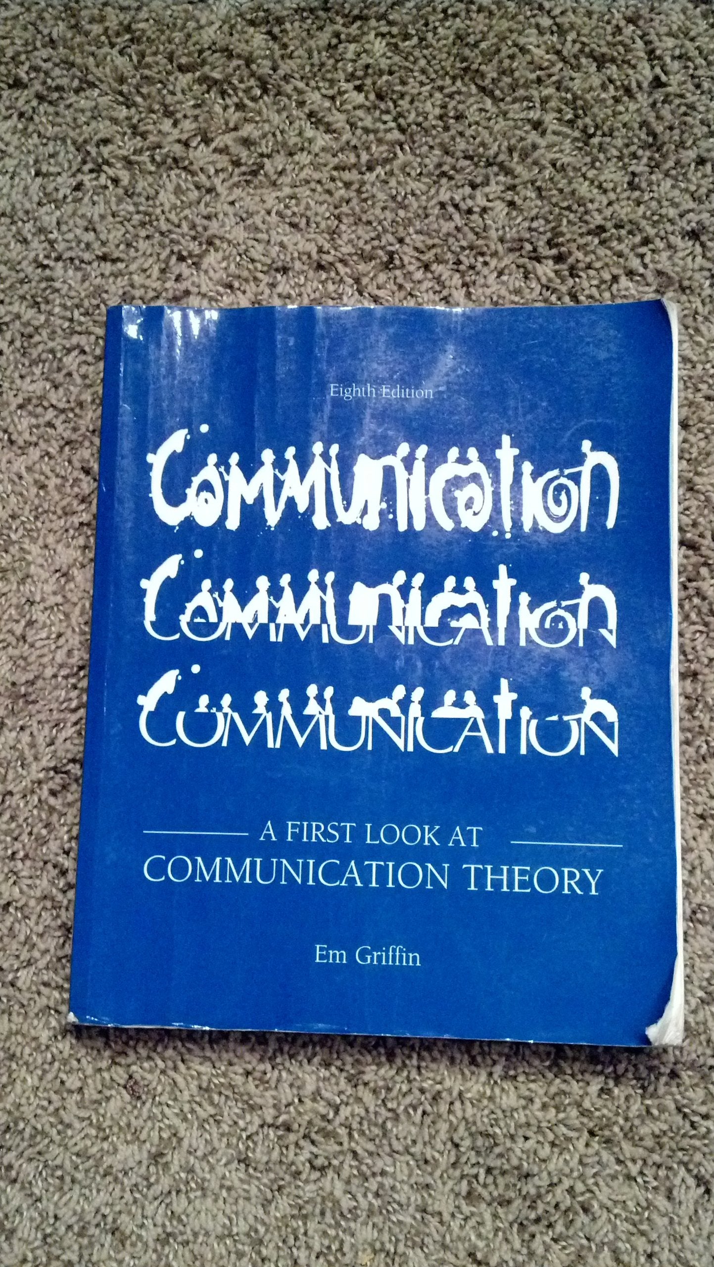 A First Look At Communication Theory,New