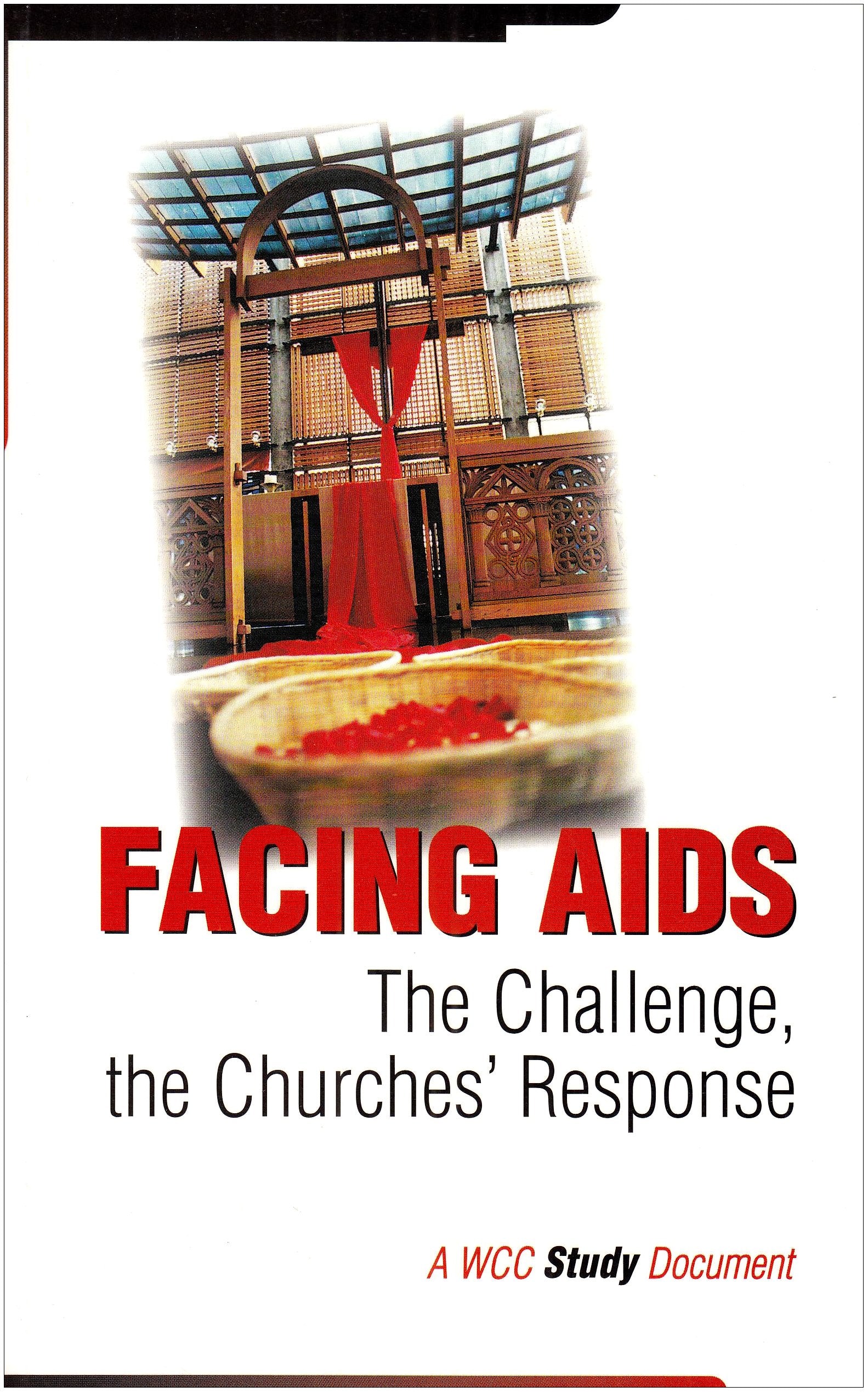 Facing AIDS: The Challenge, the Churches' Response,Used