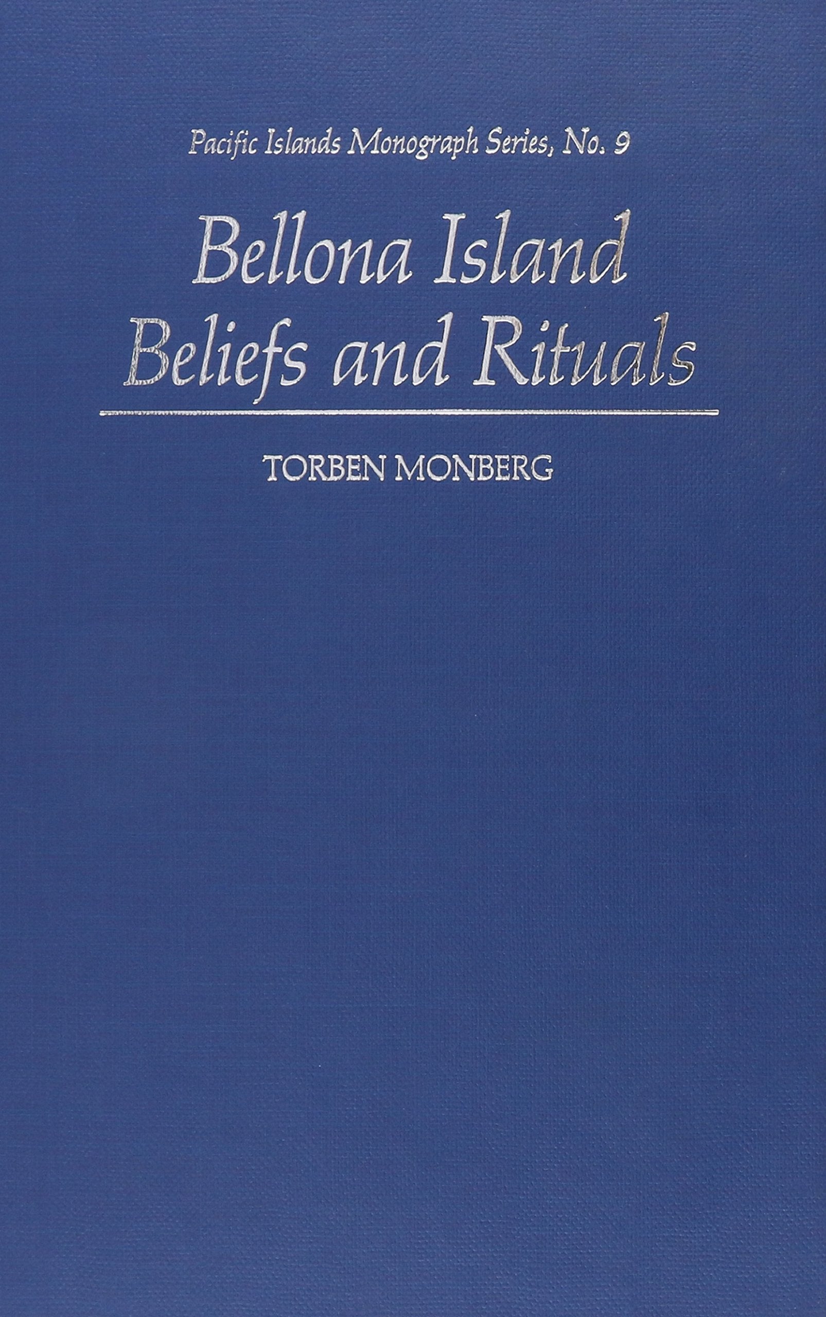 Bellona Island Beliefs And Rituals (Pacific Islands Monograph Series),Used