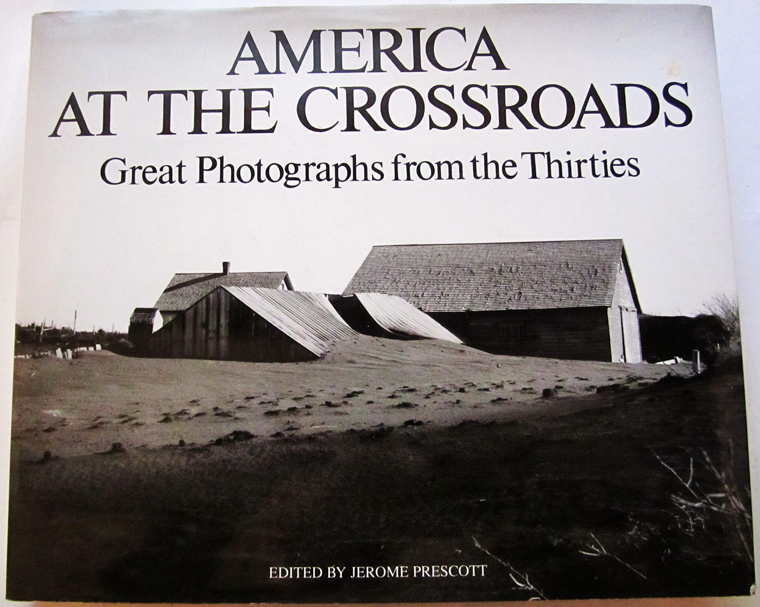 America at the Crossroads: Great Photographs from the Thirties,Used