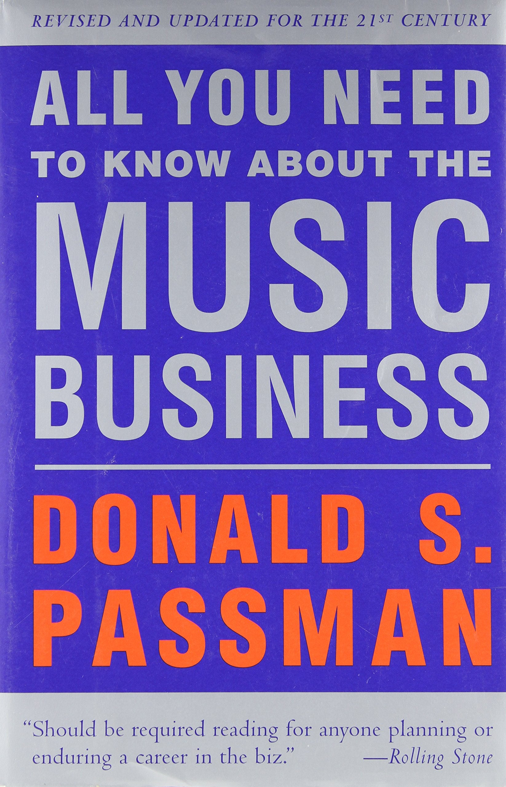 All You Need to Know About the Music Business: Revised and Updated for the 21st Century,Used