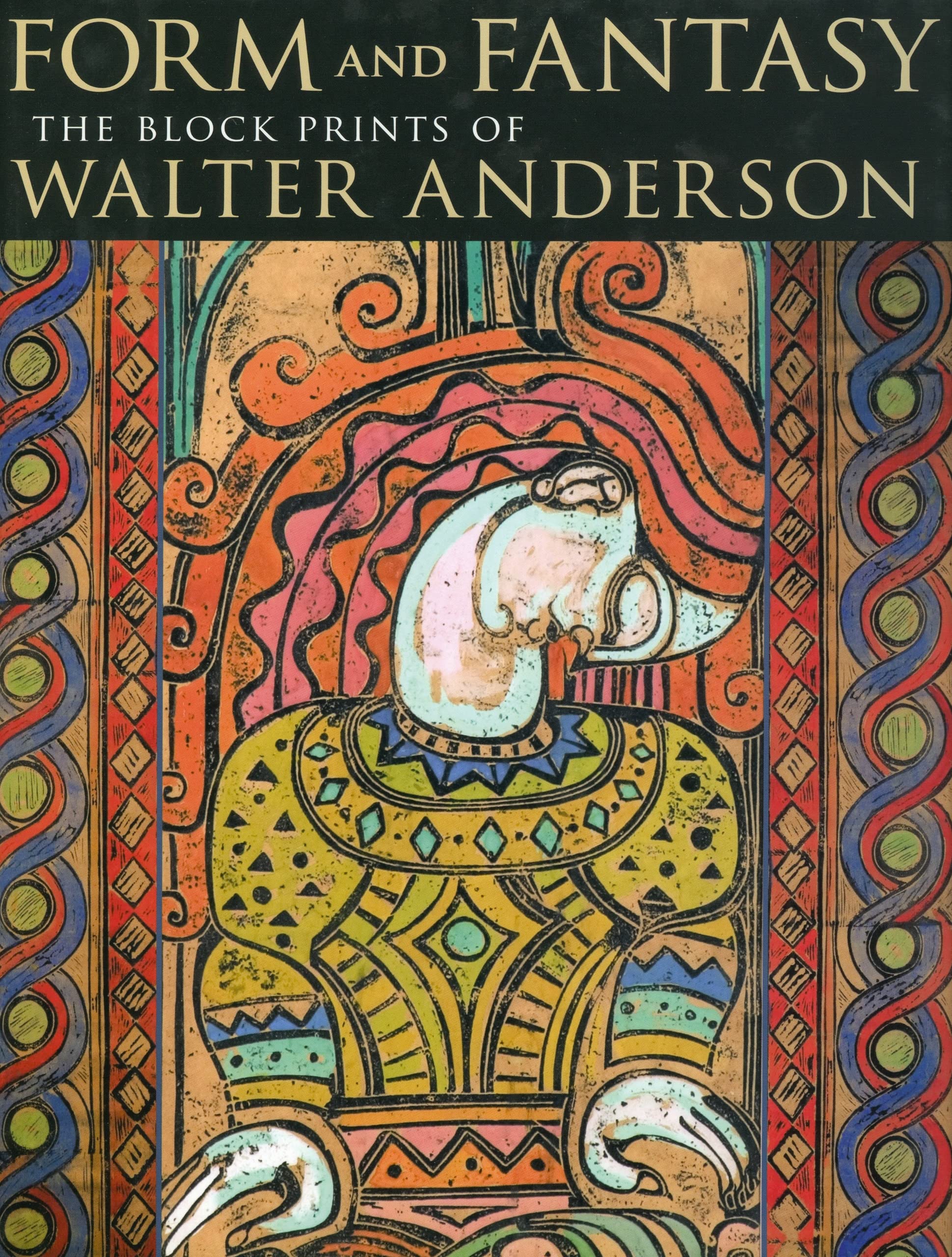Form and Fantasy: The Block Prints of Walter Anderson,Used