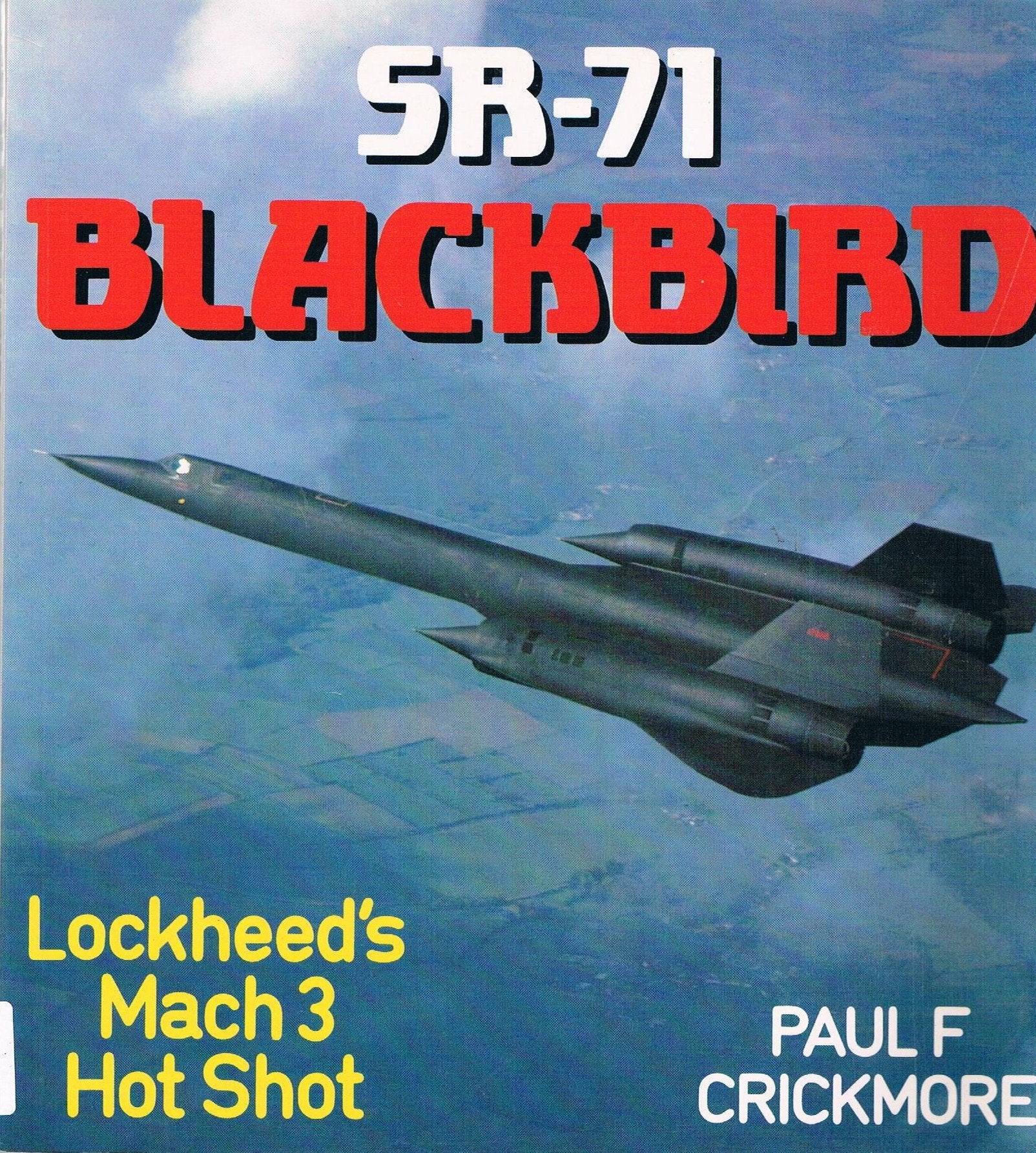 SR71 Blackbird: Lockheed's Mach 3 Hot Shot (Osprey Colour Series),Used