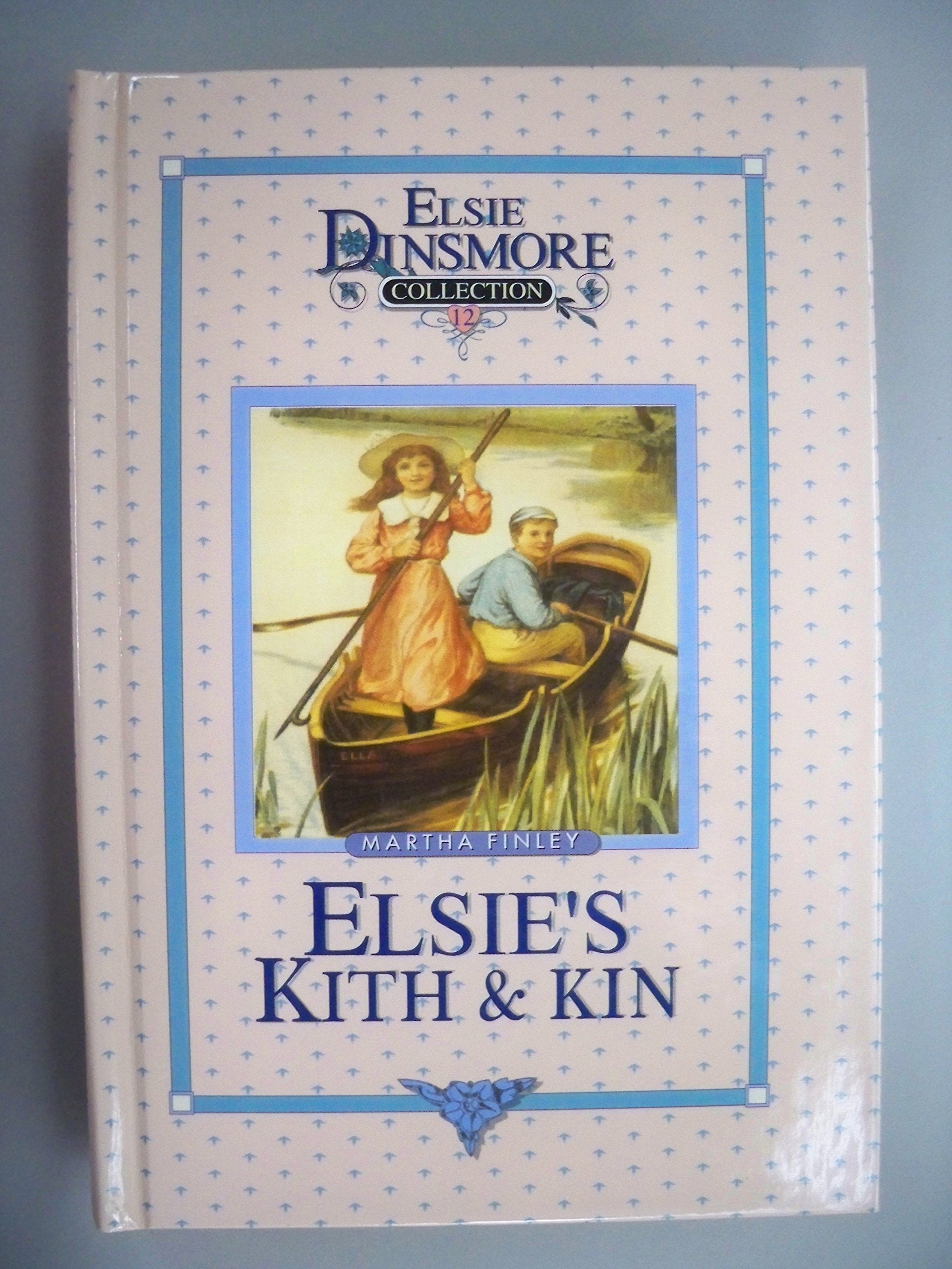 Elsie's Kith and Kin, Book 12 (Elsie Dinsmore Collection),Used