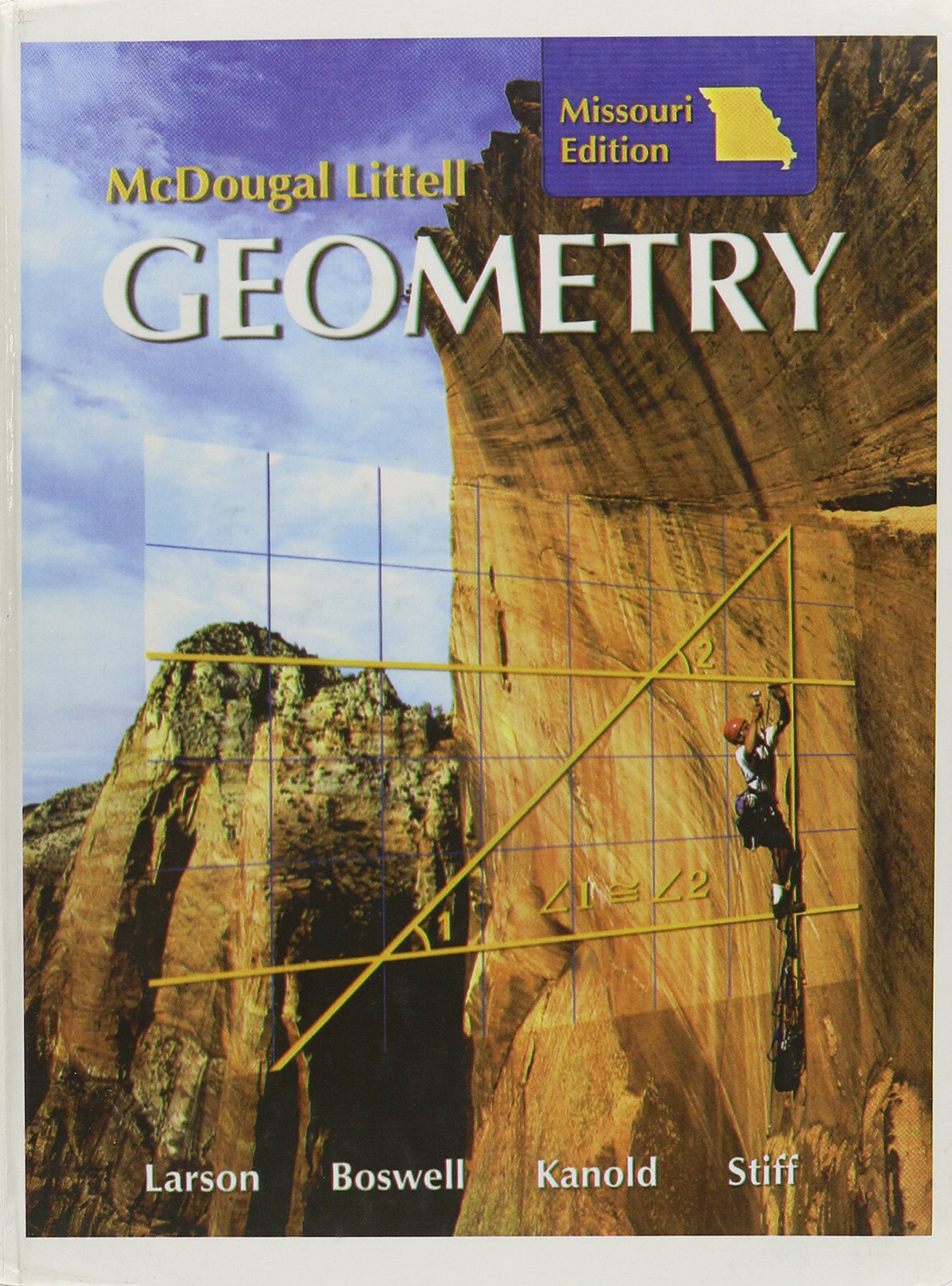 Geometry, Grades 912: McDougal Littell High School Math Missouri (Holt McDougal Larson Geometry),Used
