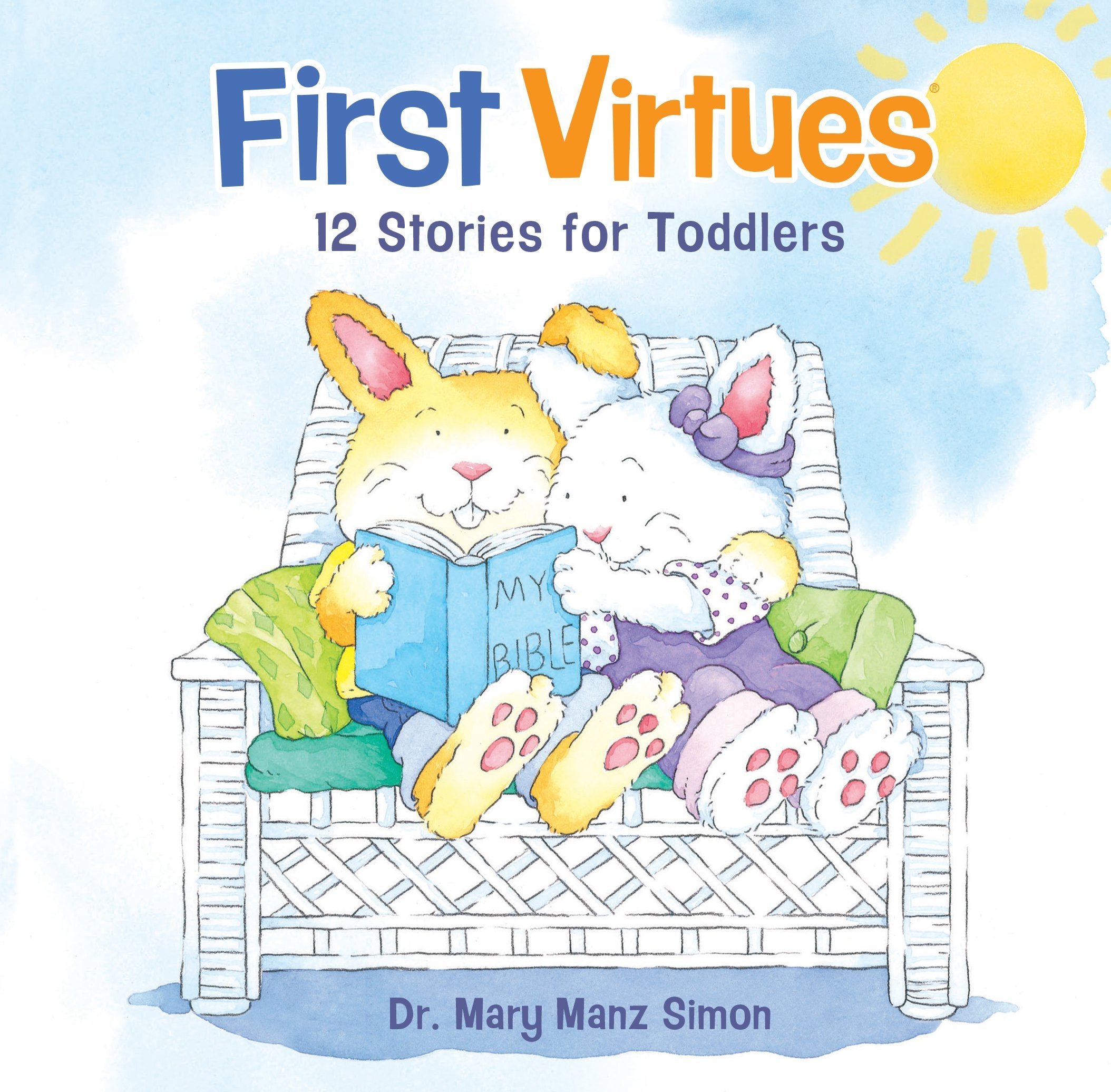 First Virtues (padded cover): 12 Stories for Toddlers,Used