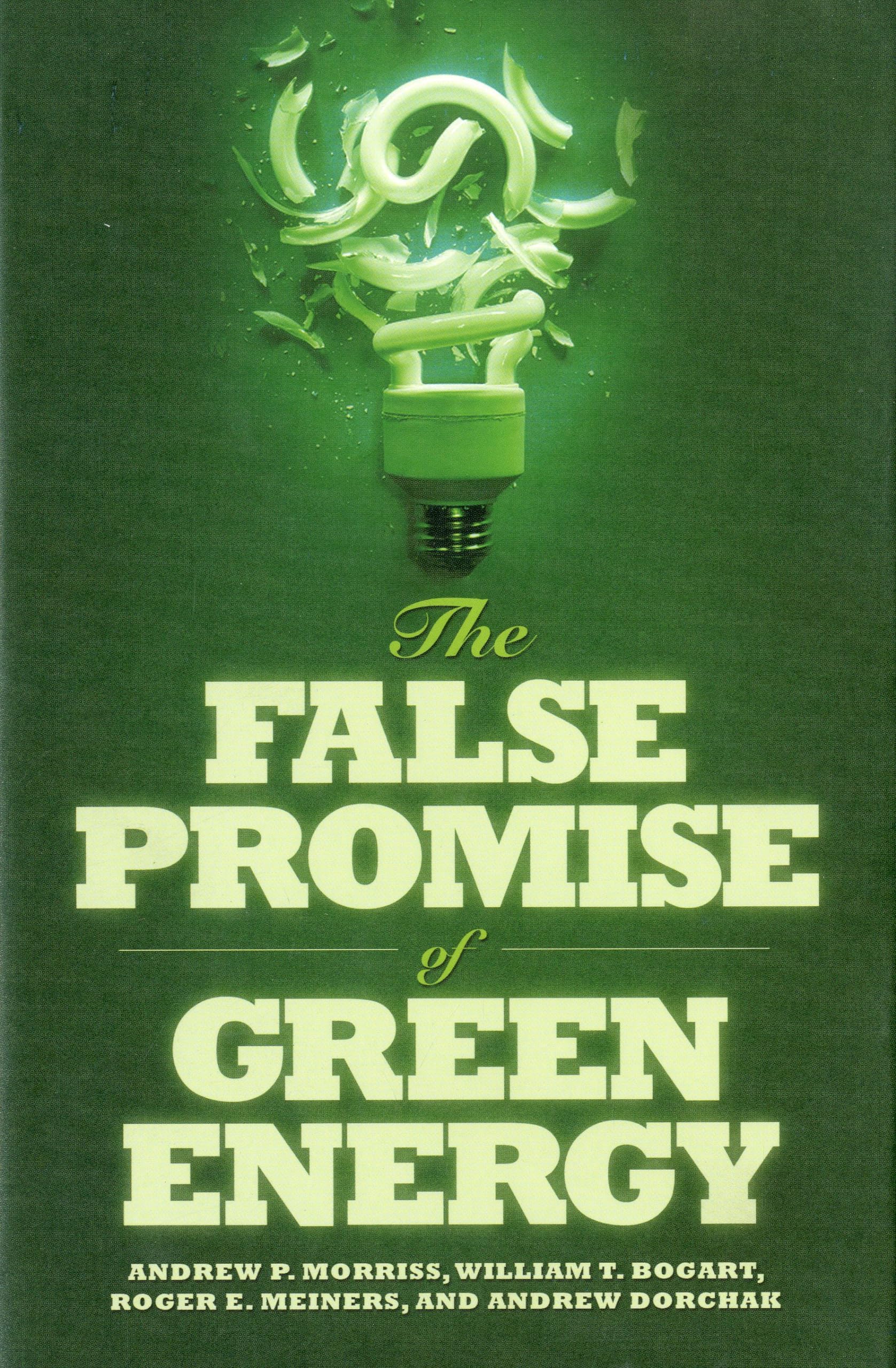 The False Promise of Green Energy,Used