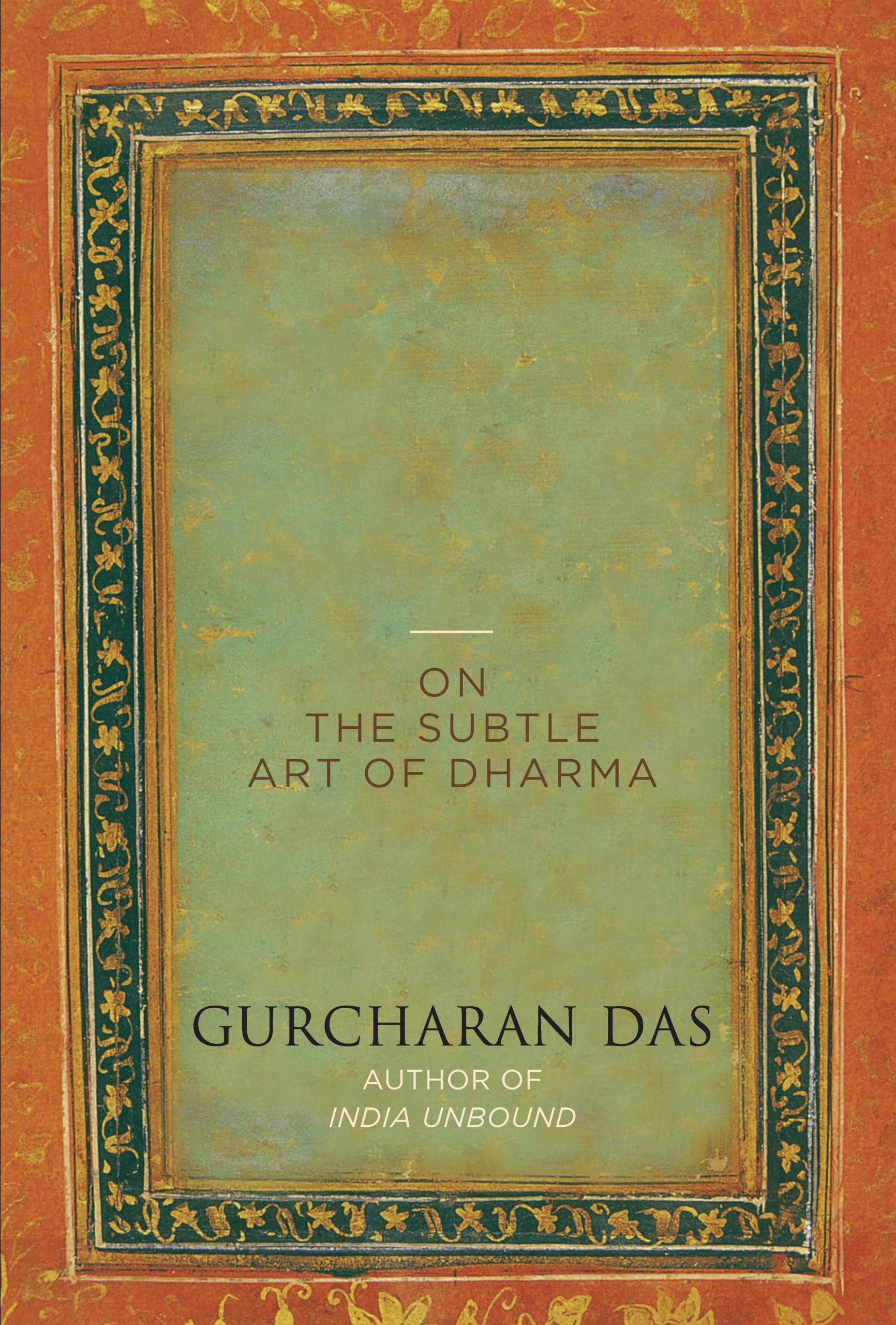 The Difficulty Of Being Good: On The Subtle Art Of Dharma,New