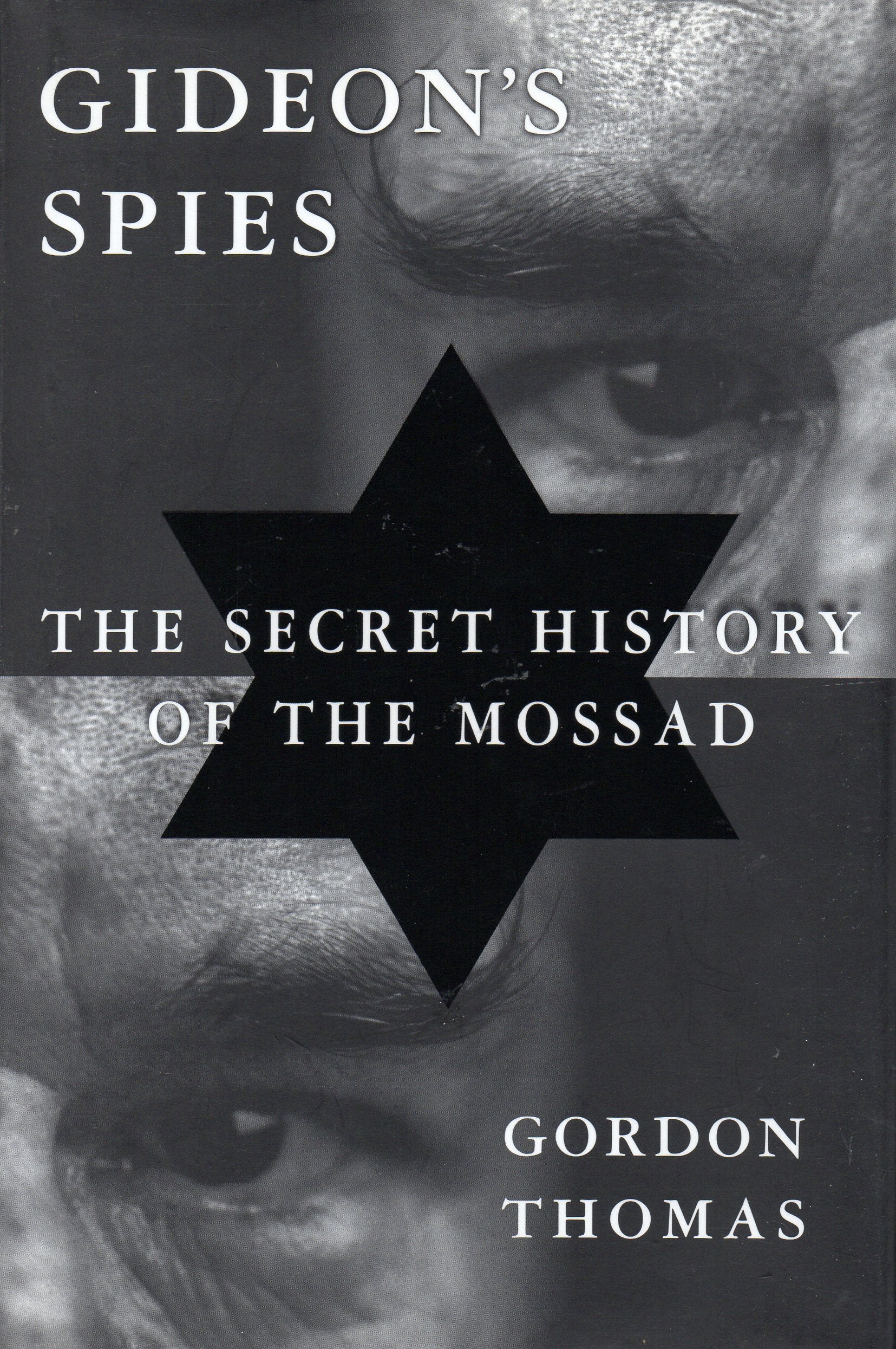 Gideon's Spies: The Secret History of the Mossad,Used