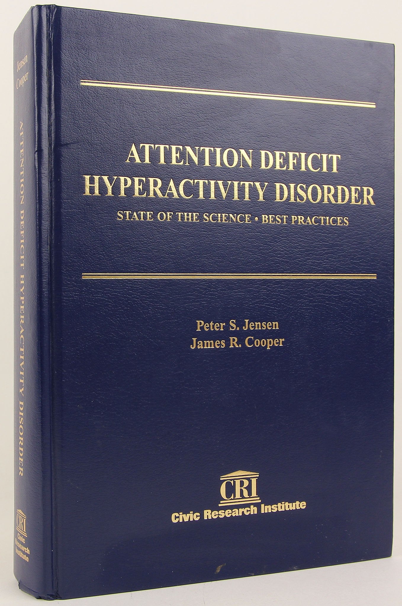Attention Deficit Hyperactivity Disorder: State of Science Best Practices,Used