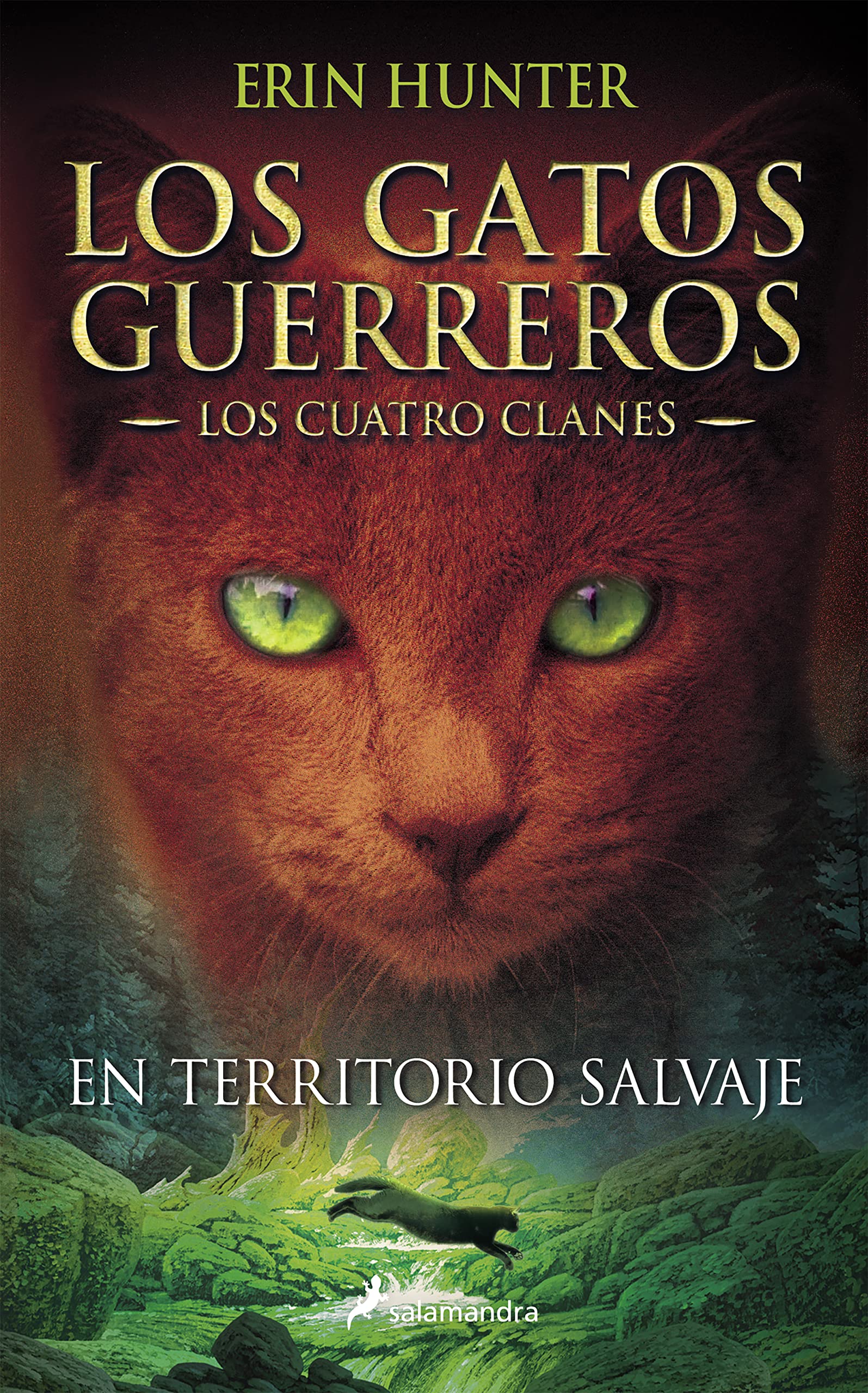 En territorio salvaje / Into the Wild (GATOS GUERREROS / WARRIORS) (Spanish Edition),New