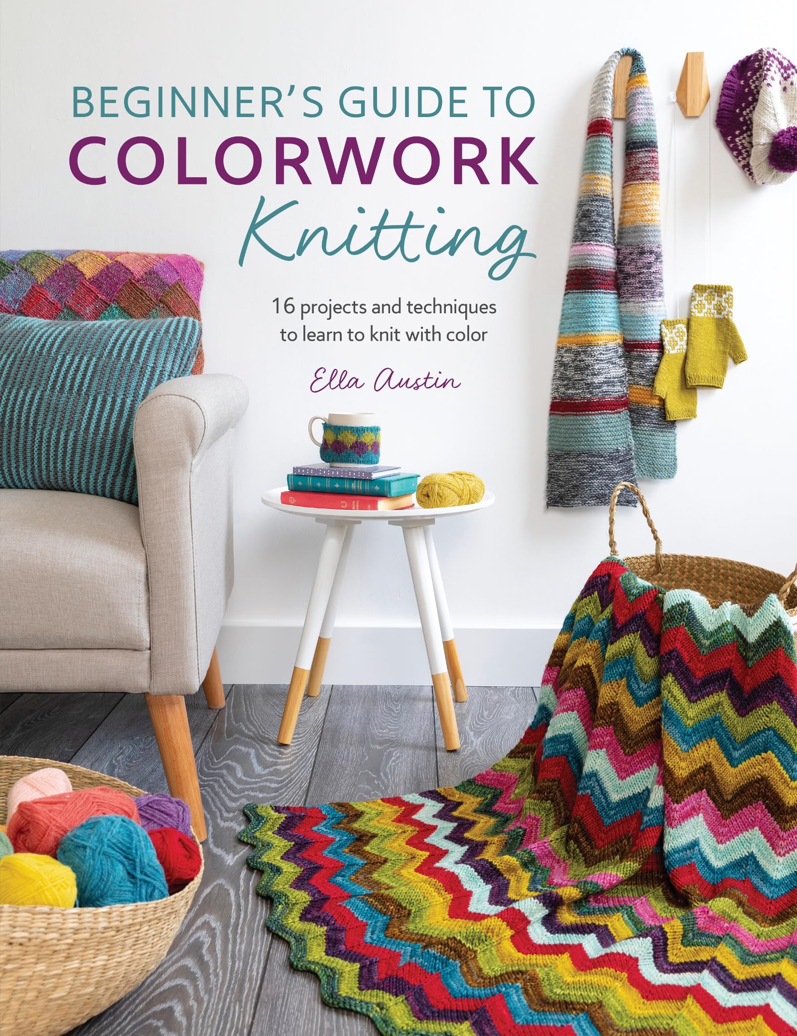 Beginner's Guide to Colorwork Knitting: 16 Projects and Techniques to Learn to Knit with Color,Used