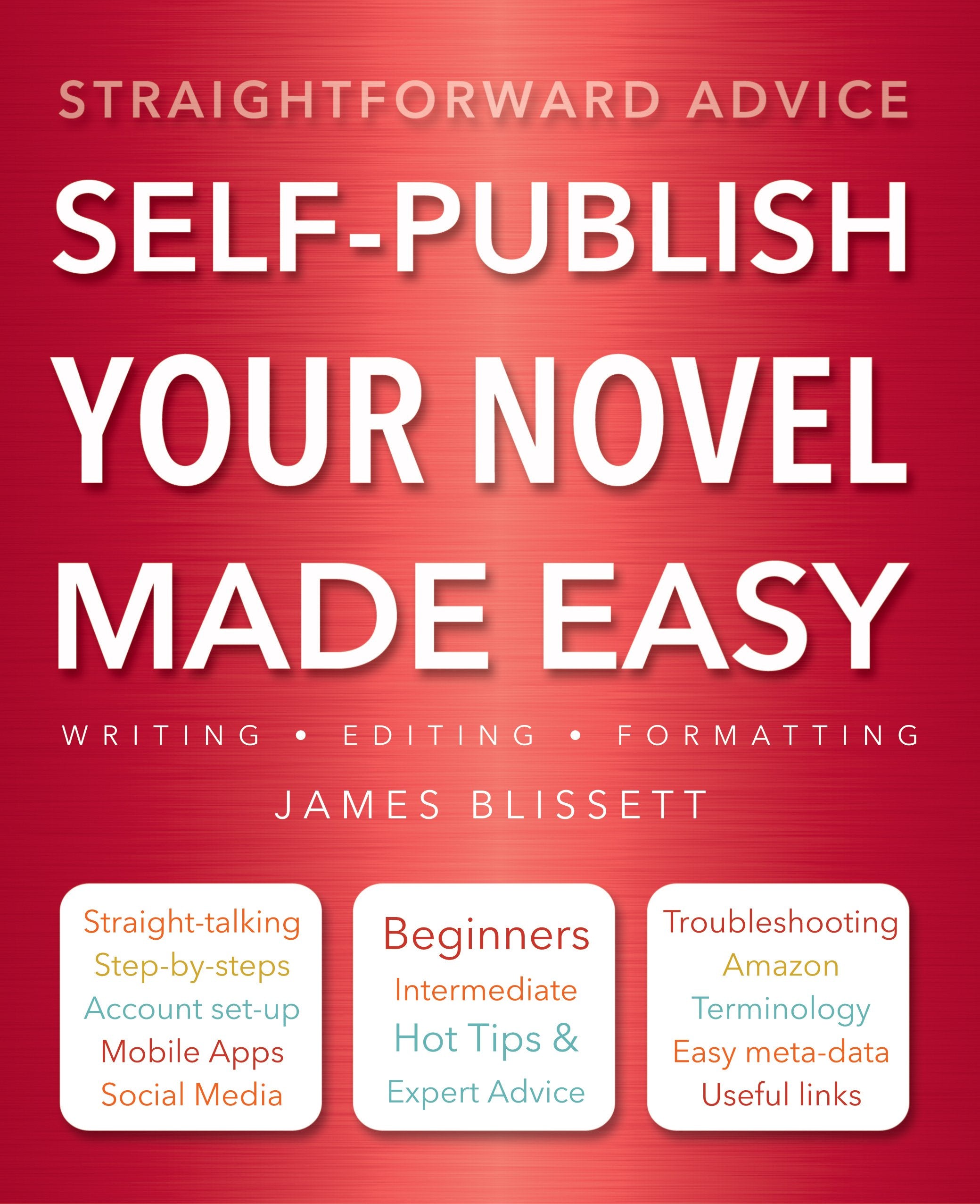SelfPublish Your Novel Made Easy: Straightforward Advice (Computing Made Easy),Used