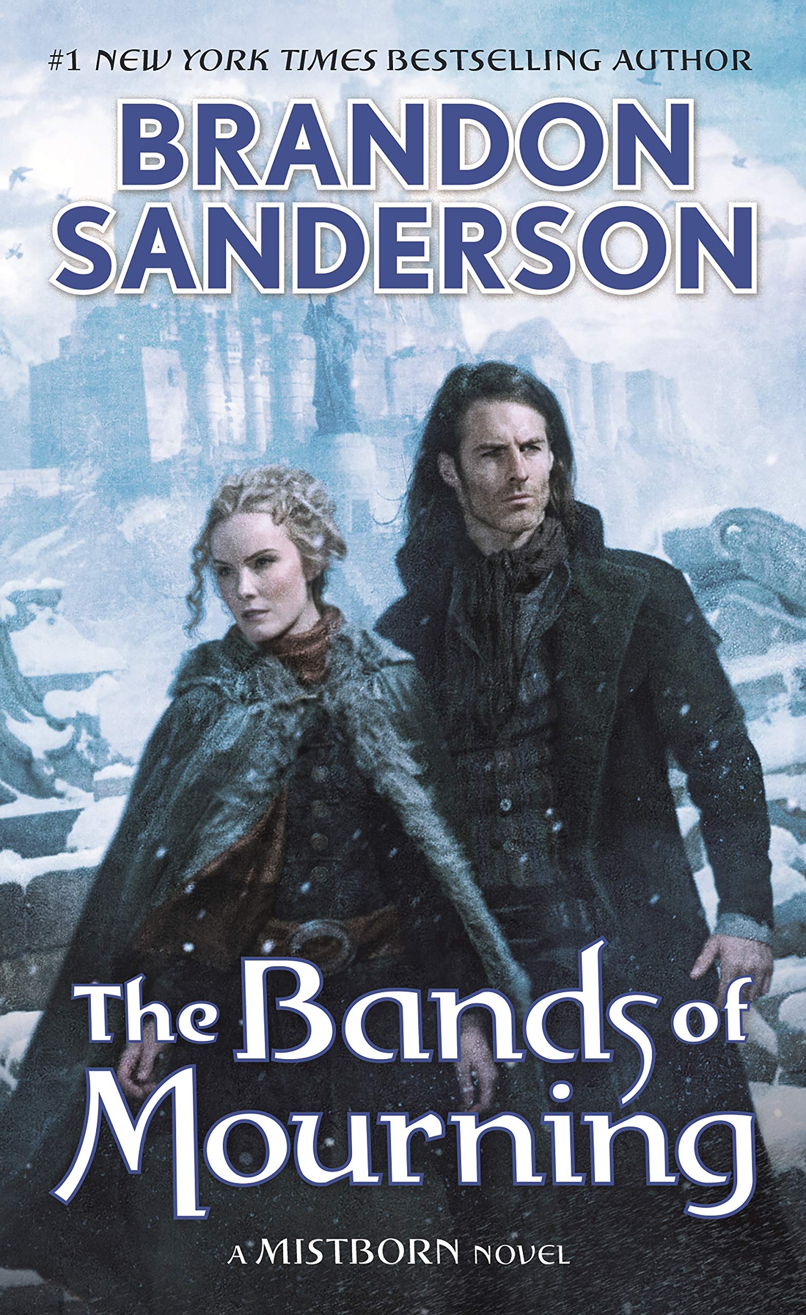 The Bands Of Mourning: A Mistborn Novel (The Mistborn Saga, 6),New