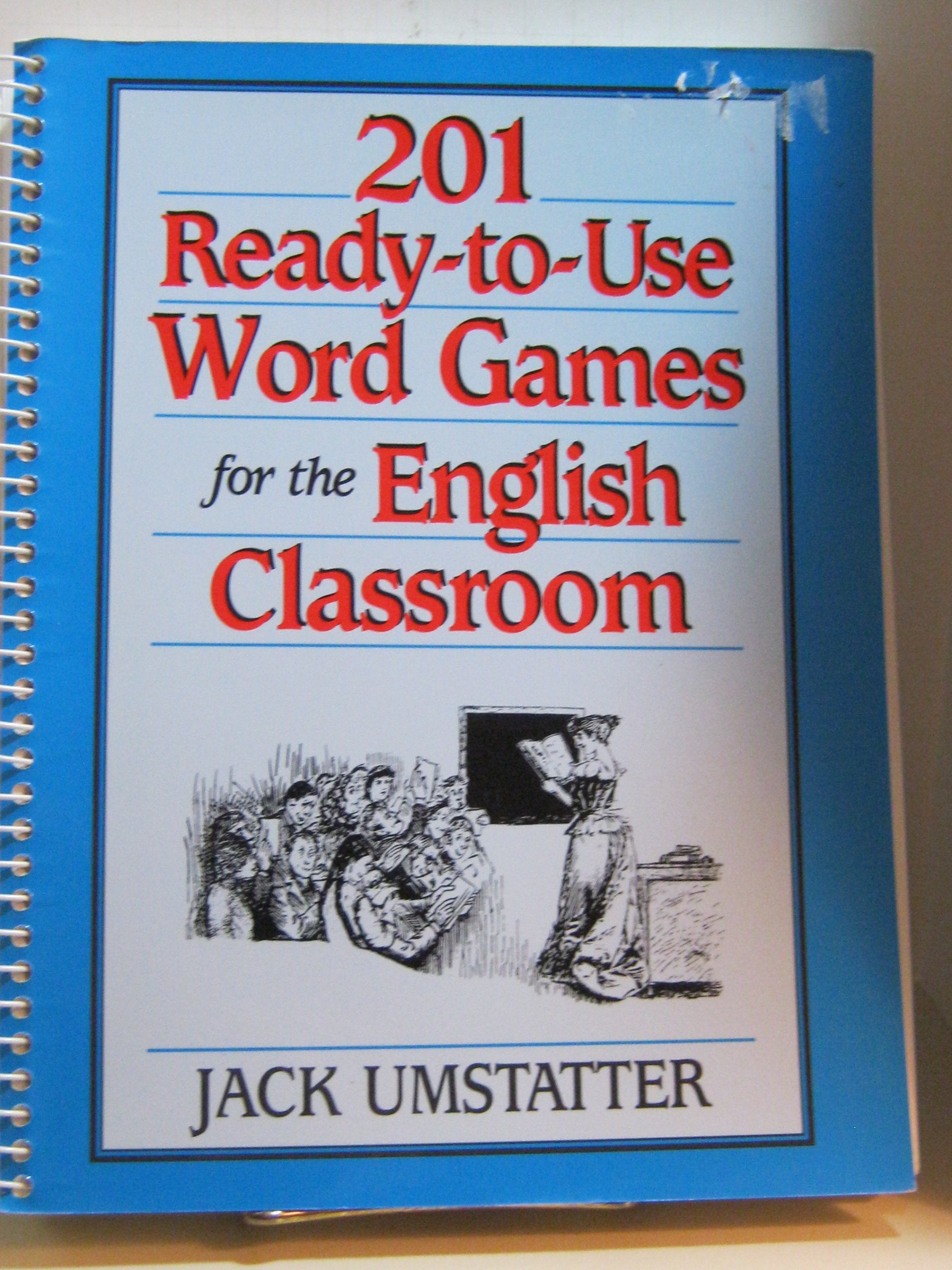 201 Readytouse Word Games For The English Classroom (Jb Ed: Readytouse Activities),New