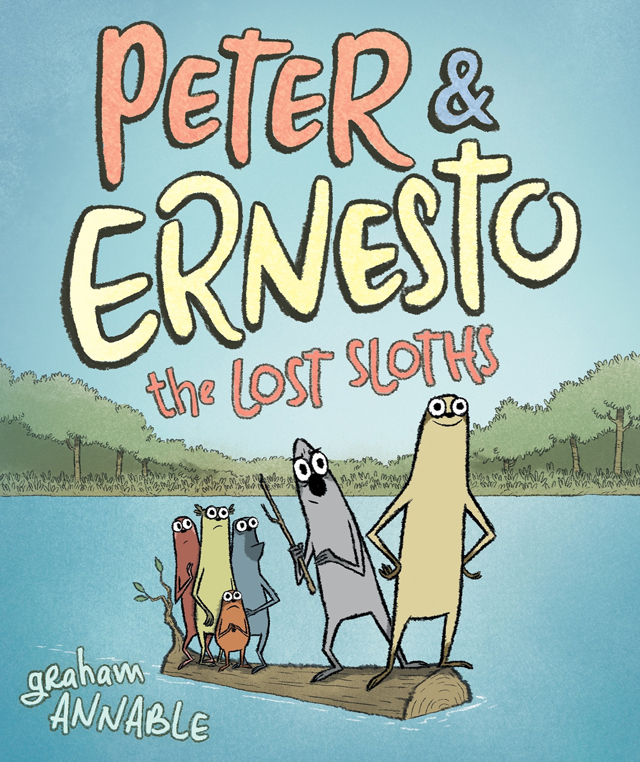Peter & Ernesto: The Lost Sloths (Peter & Ernesto, 2),New