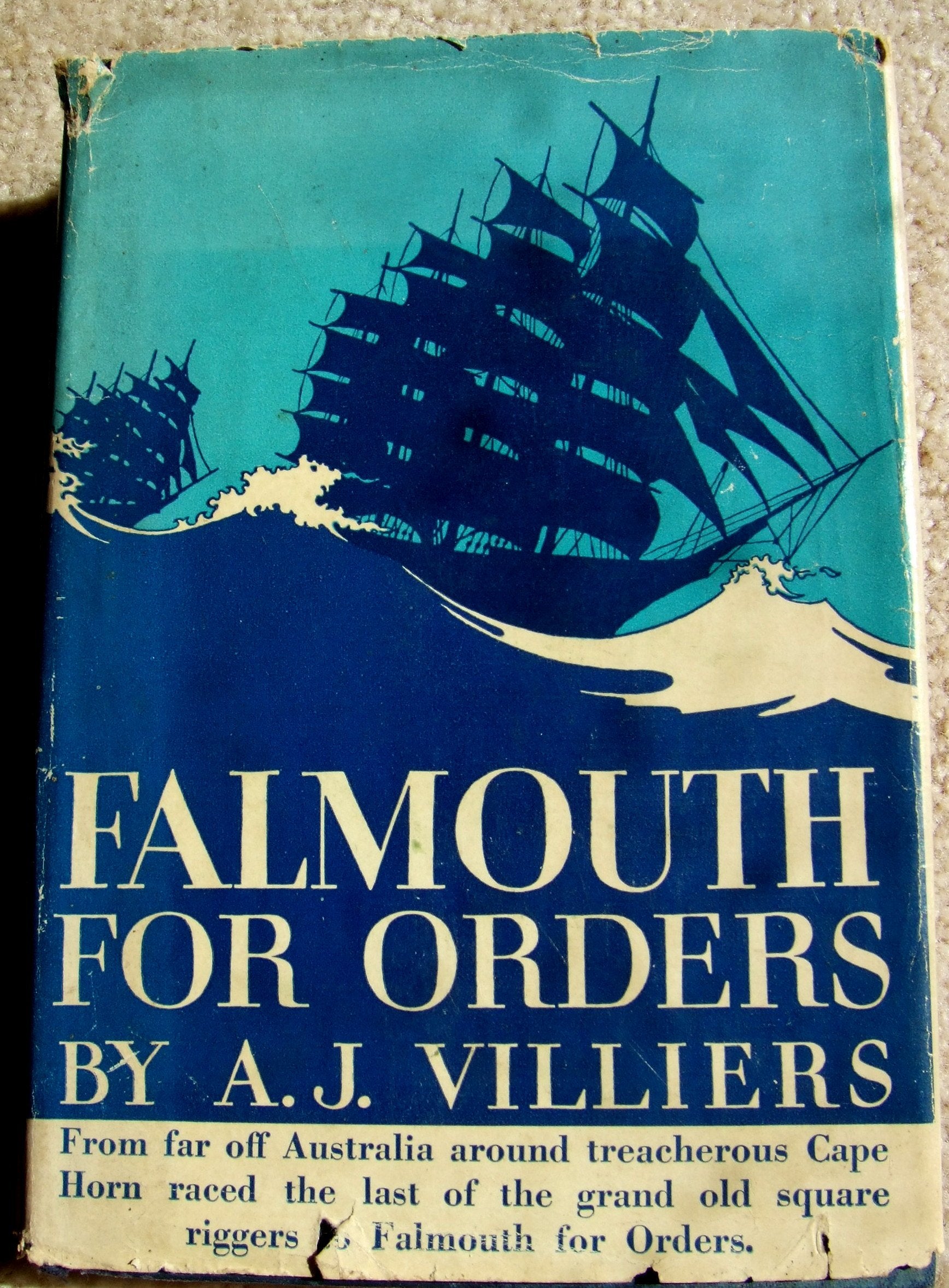 Falmouth For Orders: The Story Of The Last Clipper Ship Race Around Cape Horn,Used