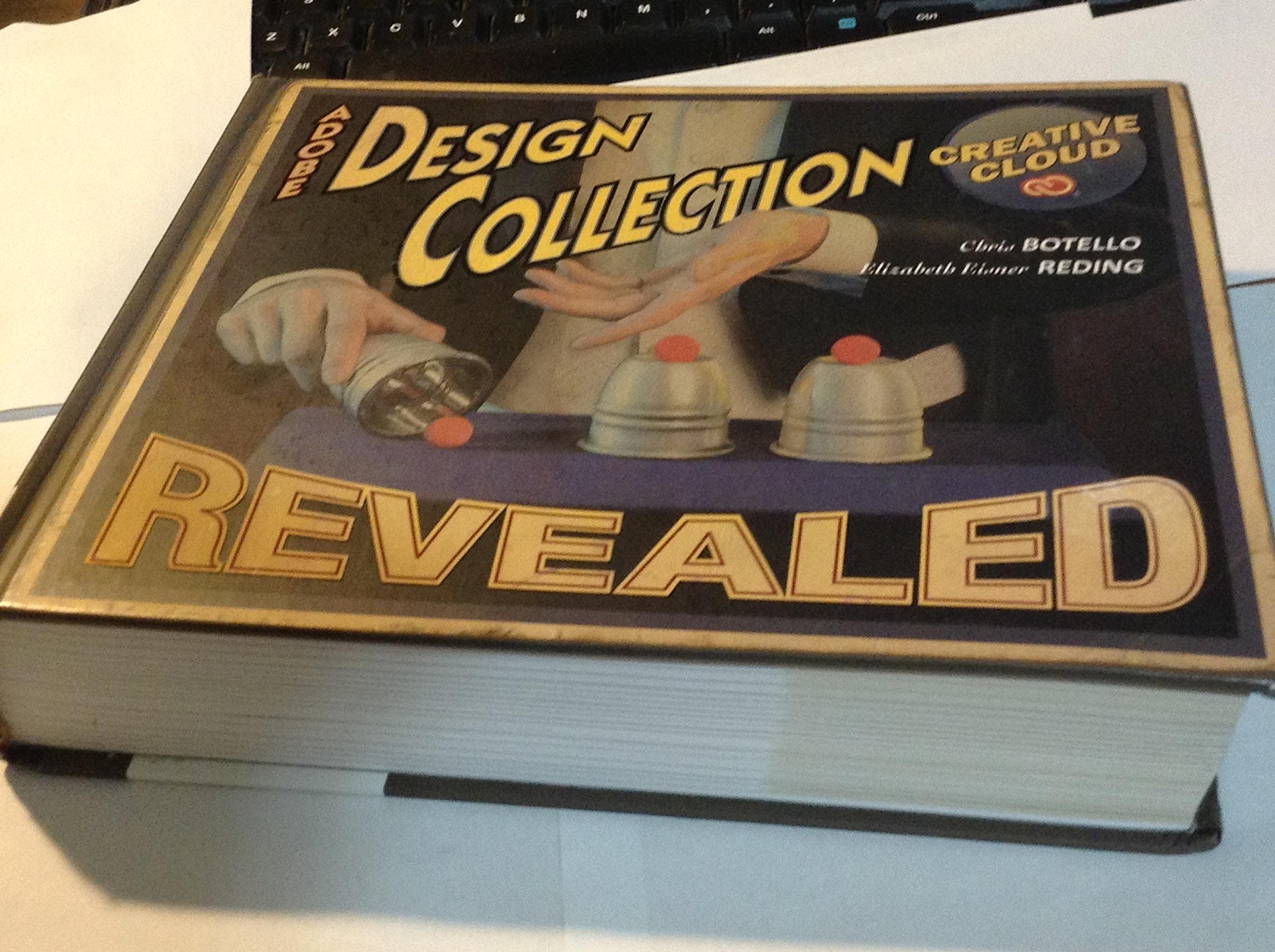 The Design Collection Revealed Creative Cloud (Stay Current with Adobe Creative Cloud),Used