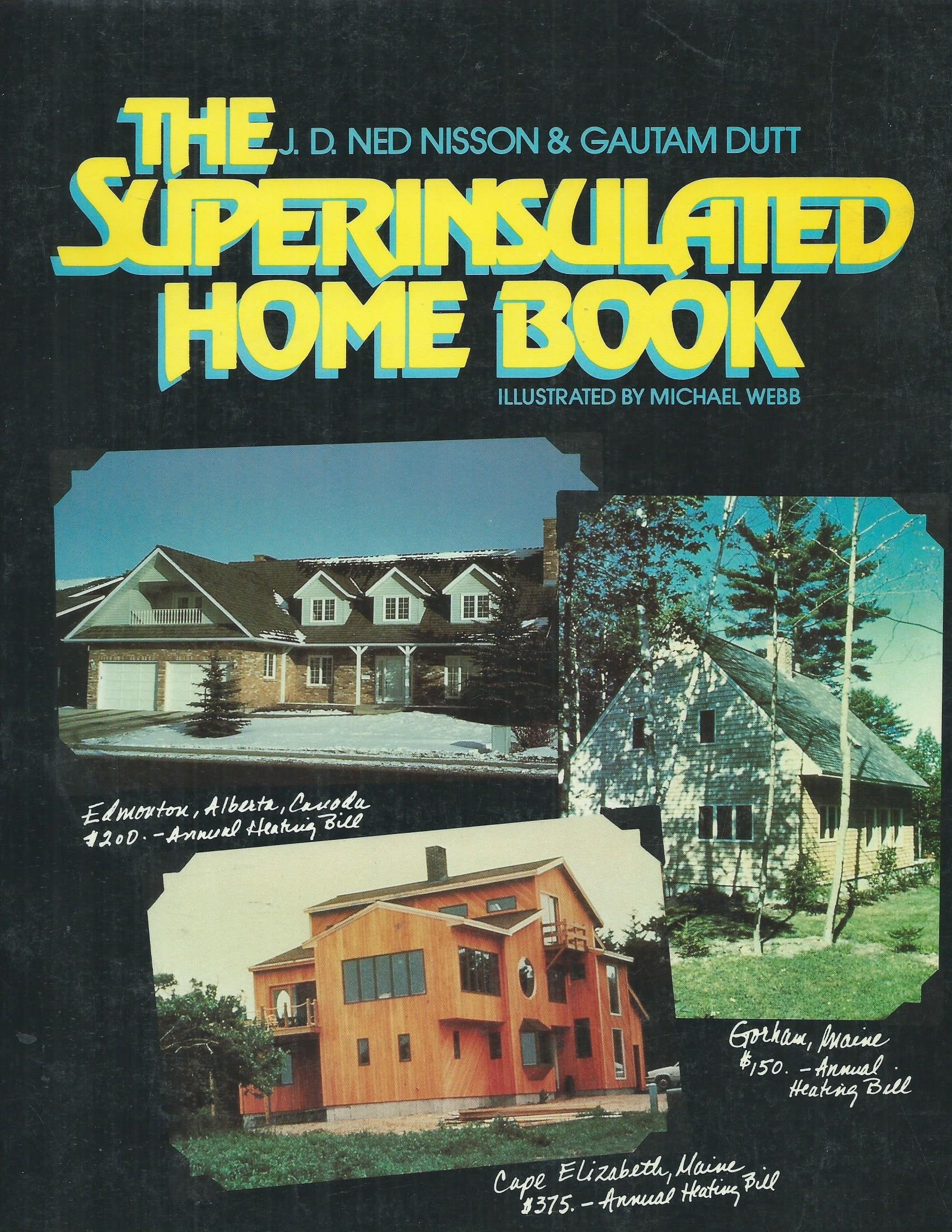 The Superinsulated Home Book,Used