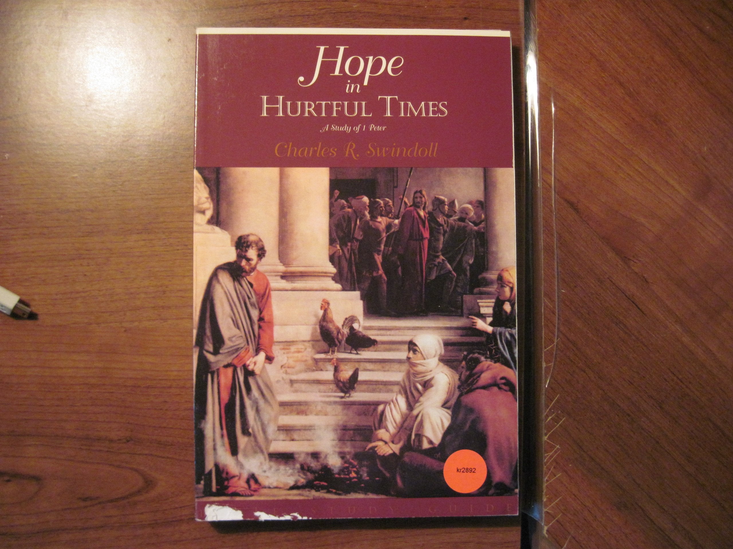 Hope in Hurtful Times (Swindoll Bible Study Guides),Used