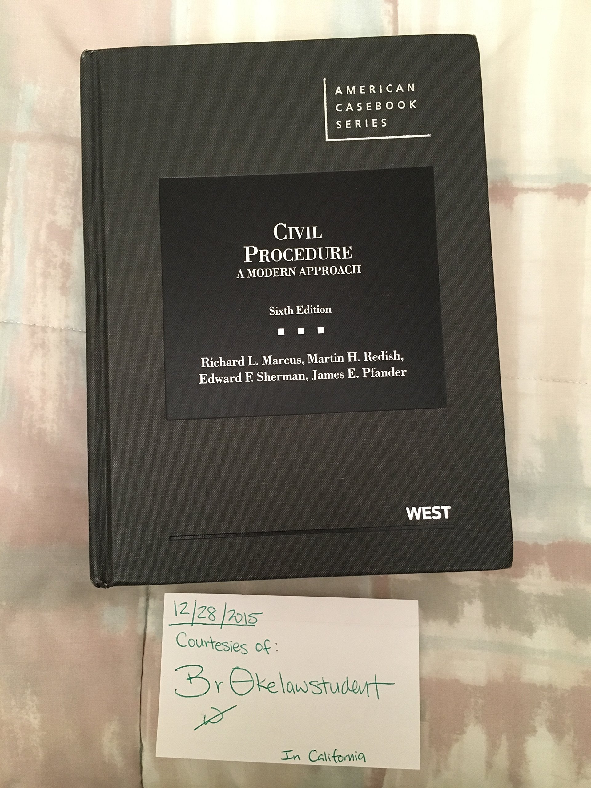 Civil Procedure, A Modern Approach, 6Th (American Casebook Series),Used
