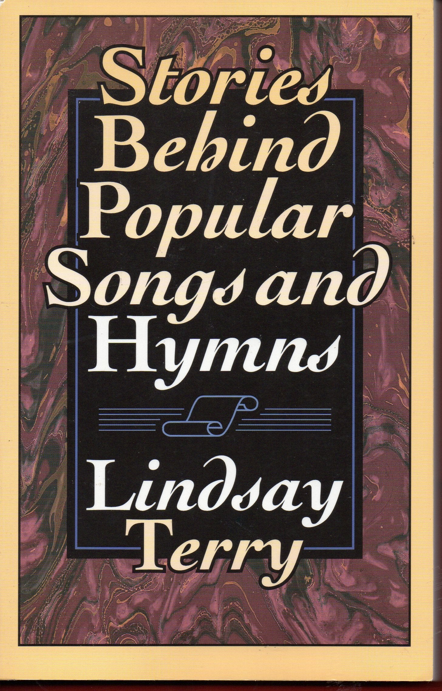 Stories Behind Popular Songs and Hymns (Hymns and Their Stories),Used
