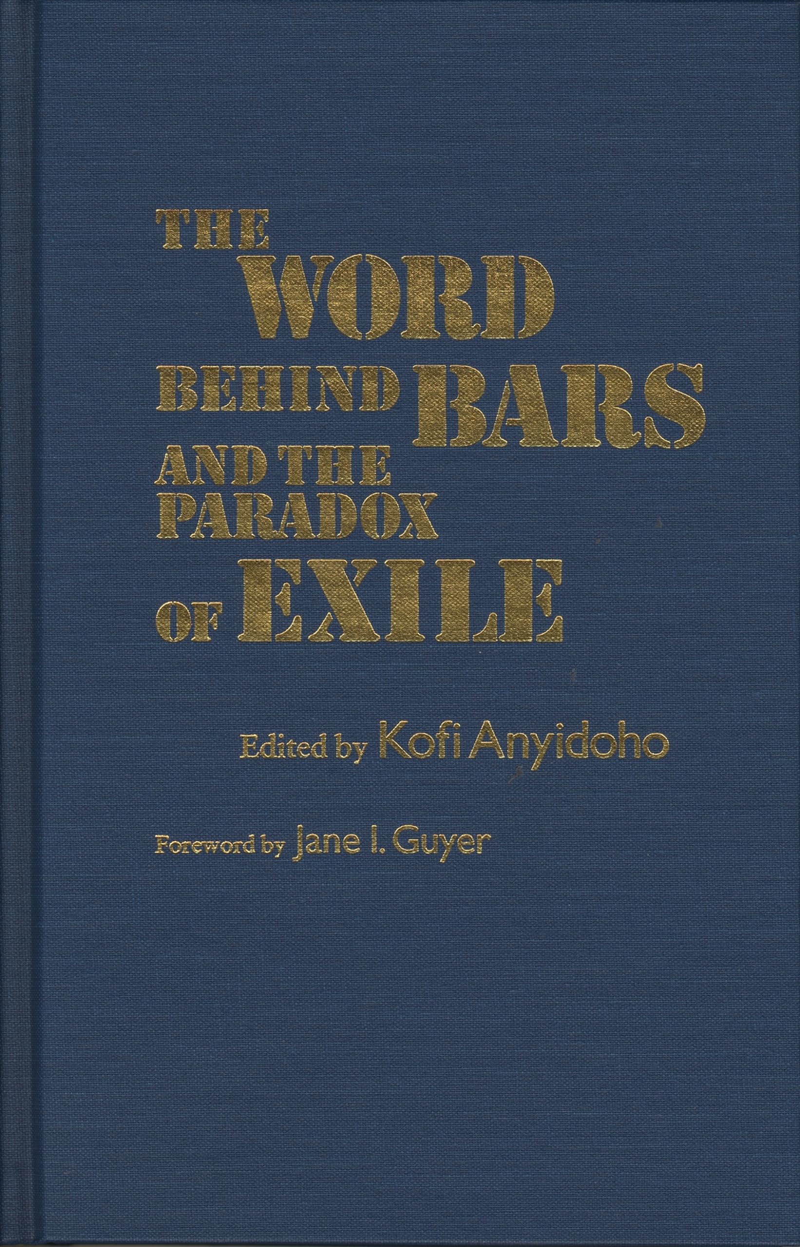 The Word Behind Bars And The Paradox Of Exile,Used