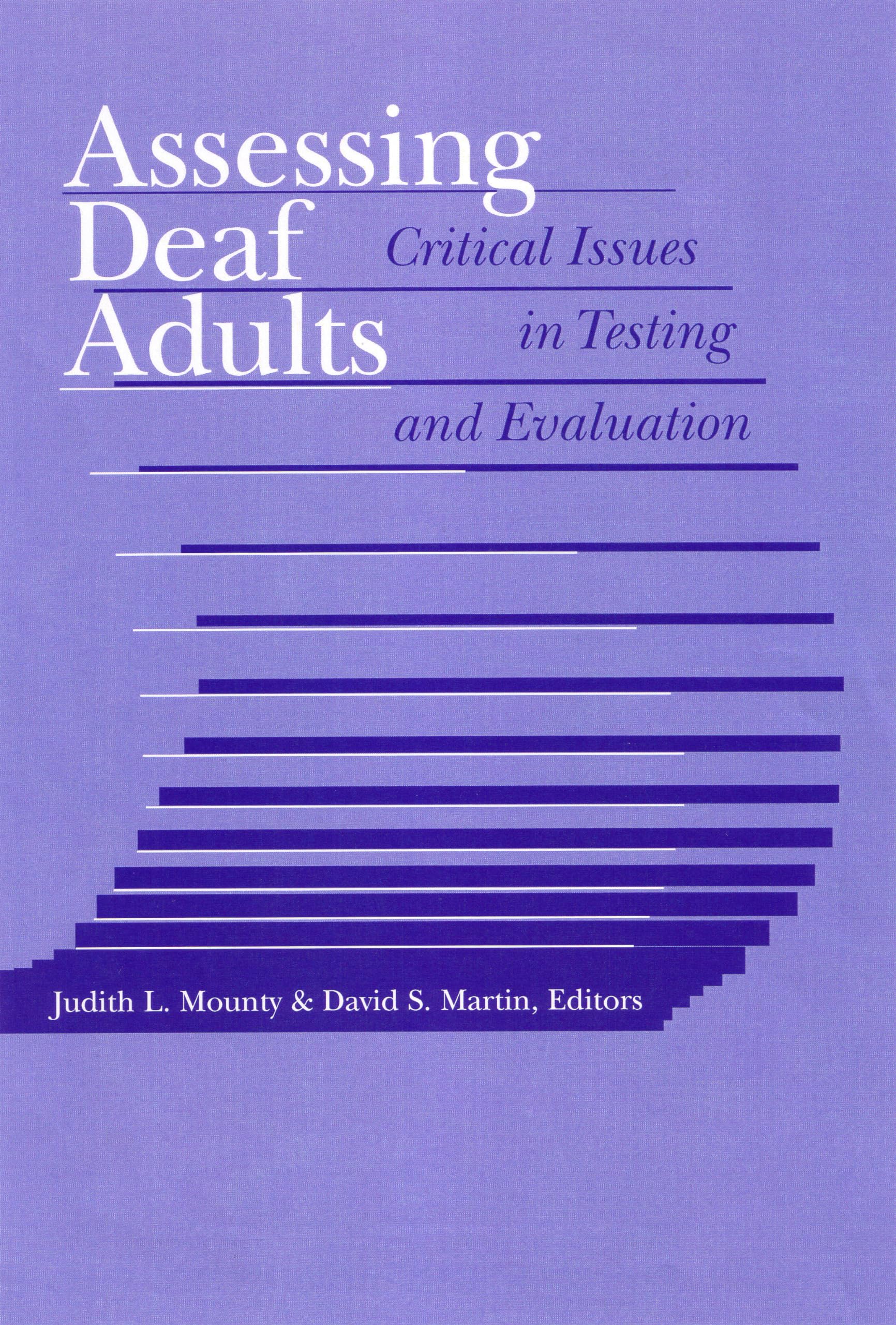 Assessing Deaf Adults: Critical Issues in Testing and Evaluation,Used