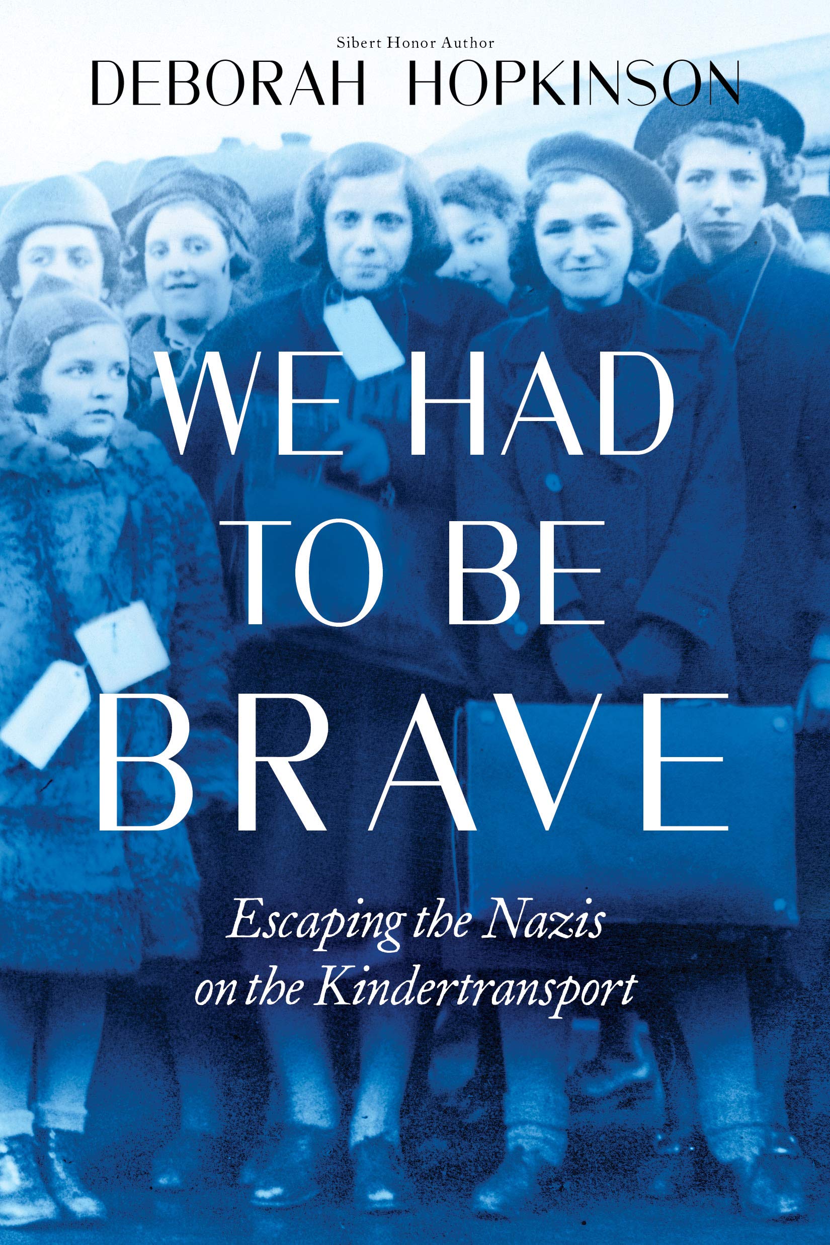 We Had To Be Brave: Escaping The Nazis On The Kindertransport (Scholastic Focus)
