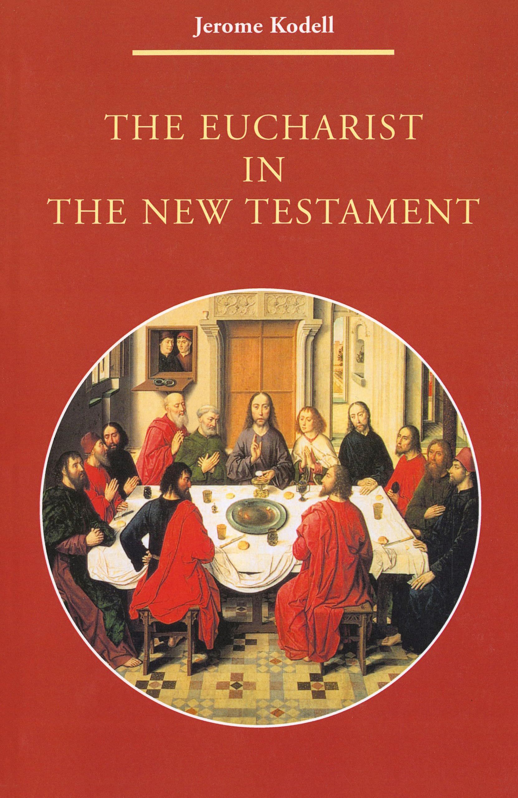 The Eucharist In New Testament (Zacchaeus Studies: New Testament),Used