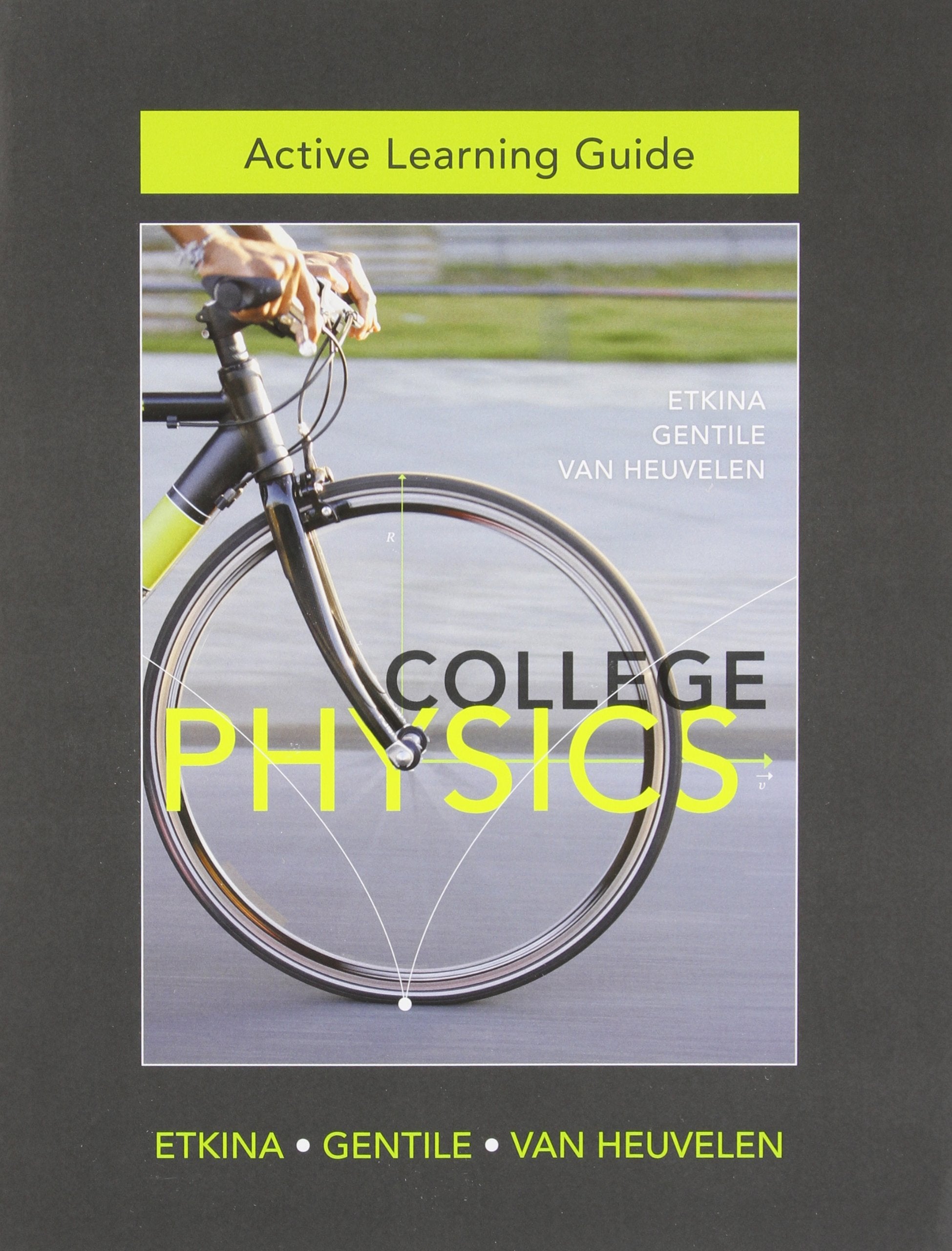 Active Learning Guide for College Physics,Used