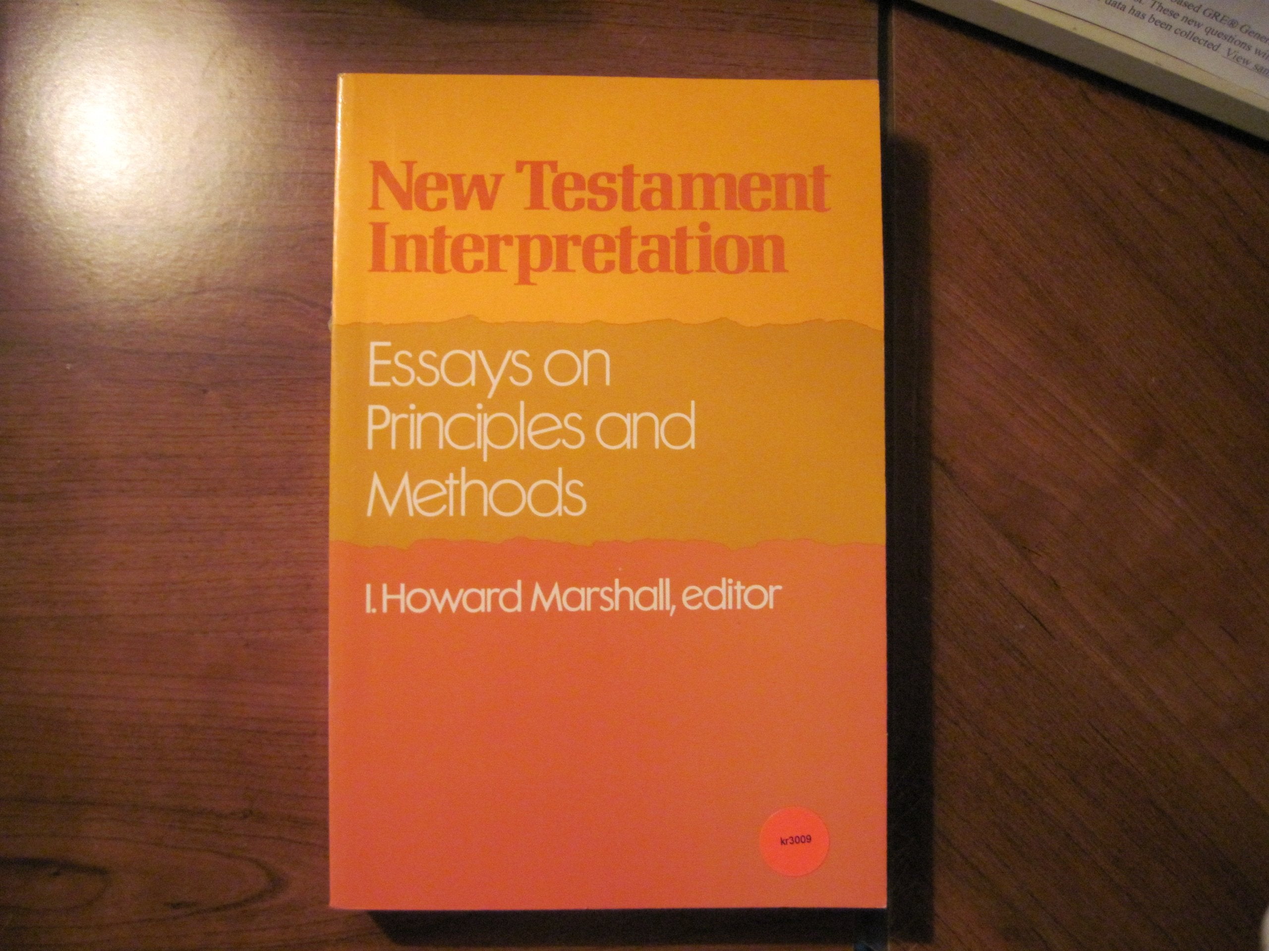 New Testament Interpretation: Essays on Principles and Methods,Used