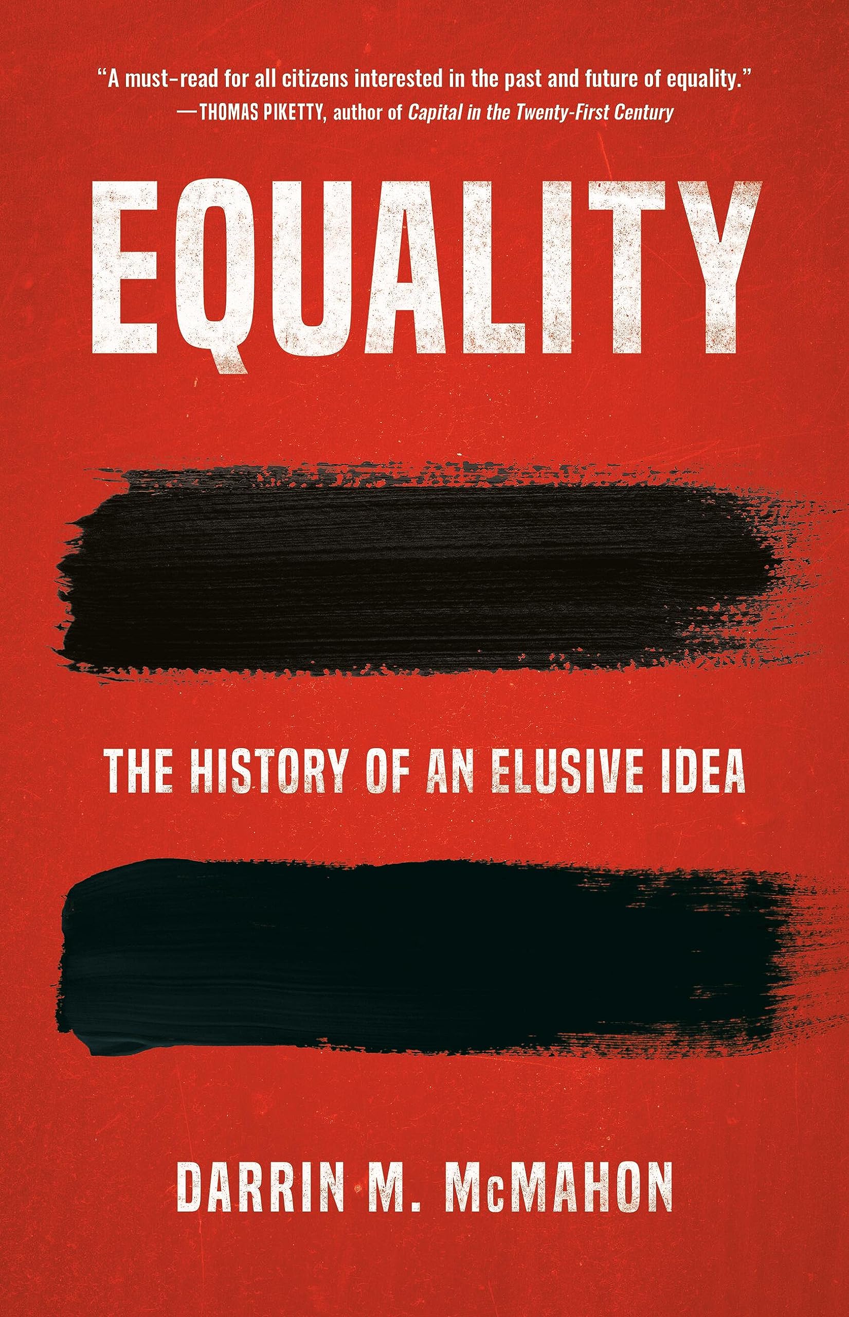 Equality: The History Of An Elusive Idea,Used