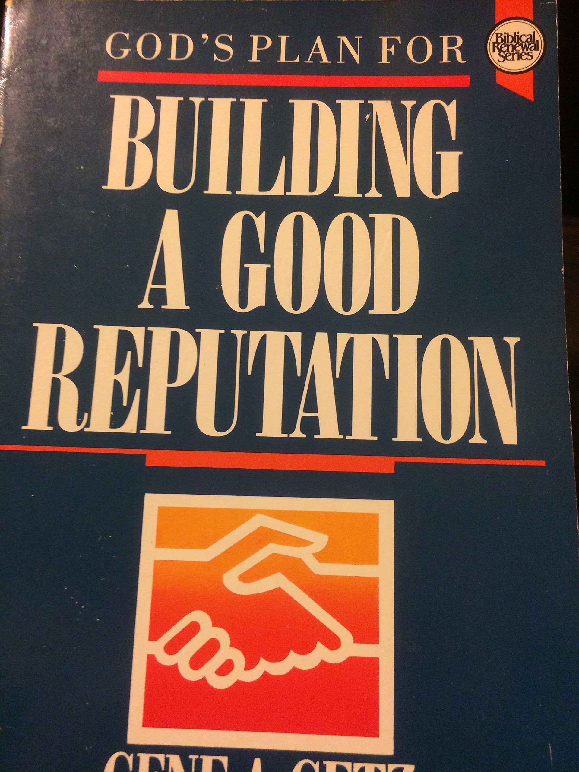 God's Plan for Building a Good Reputation,Used