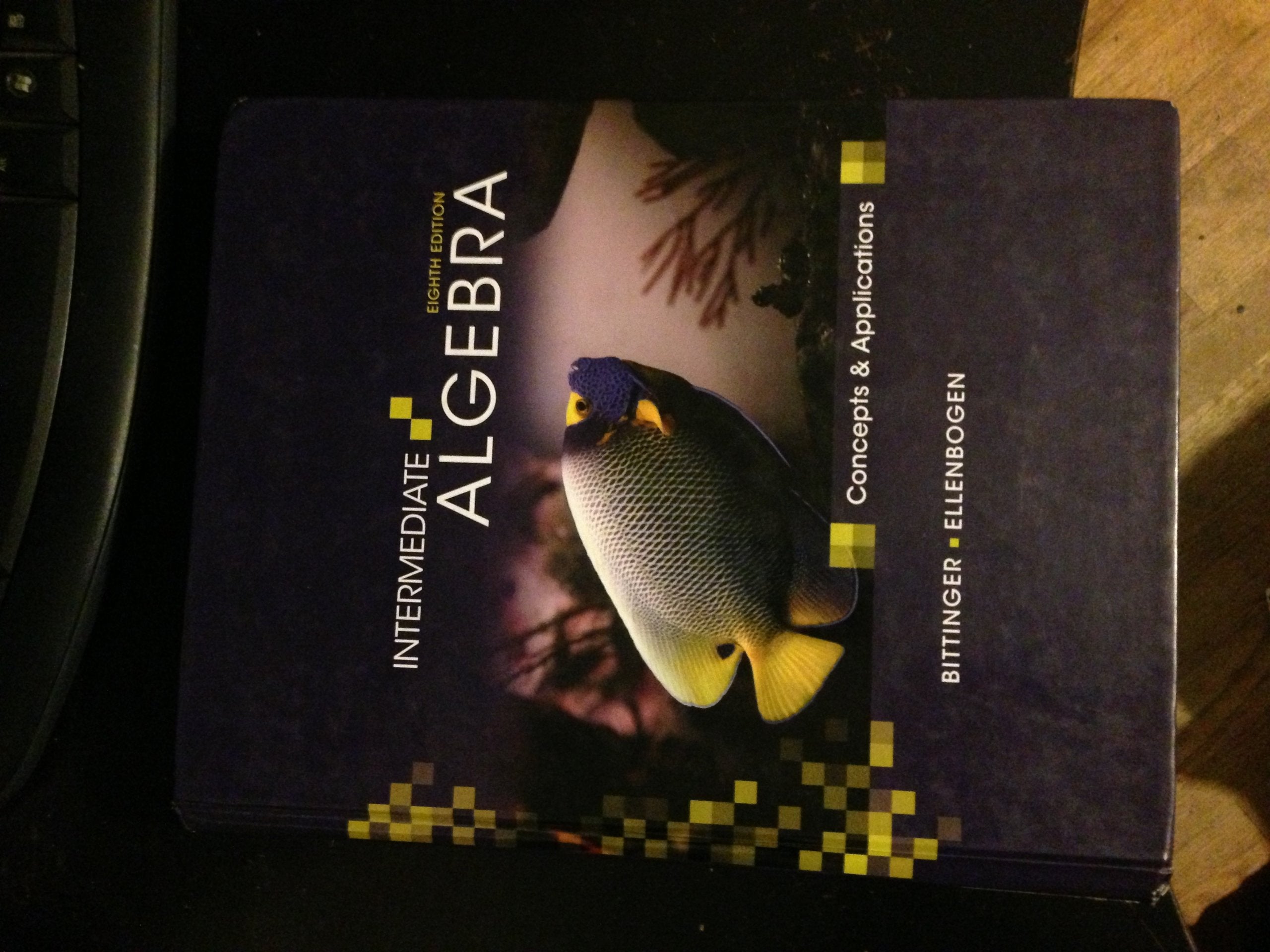 Intermediate Algebra: Concepts and Applications (8th Edition),New