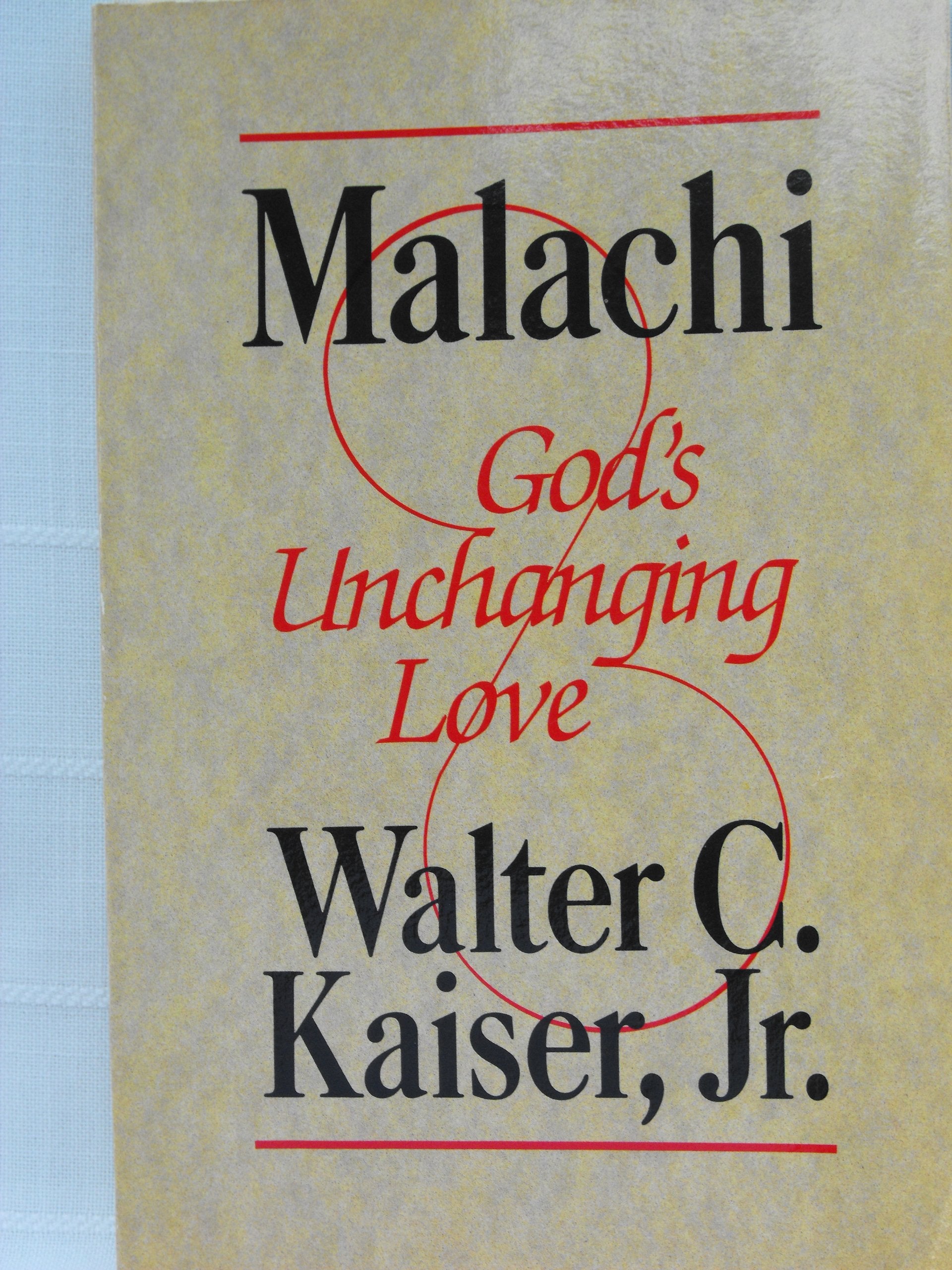 Malachi: God'S Unchanging Love,New