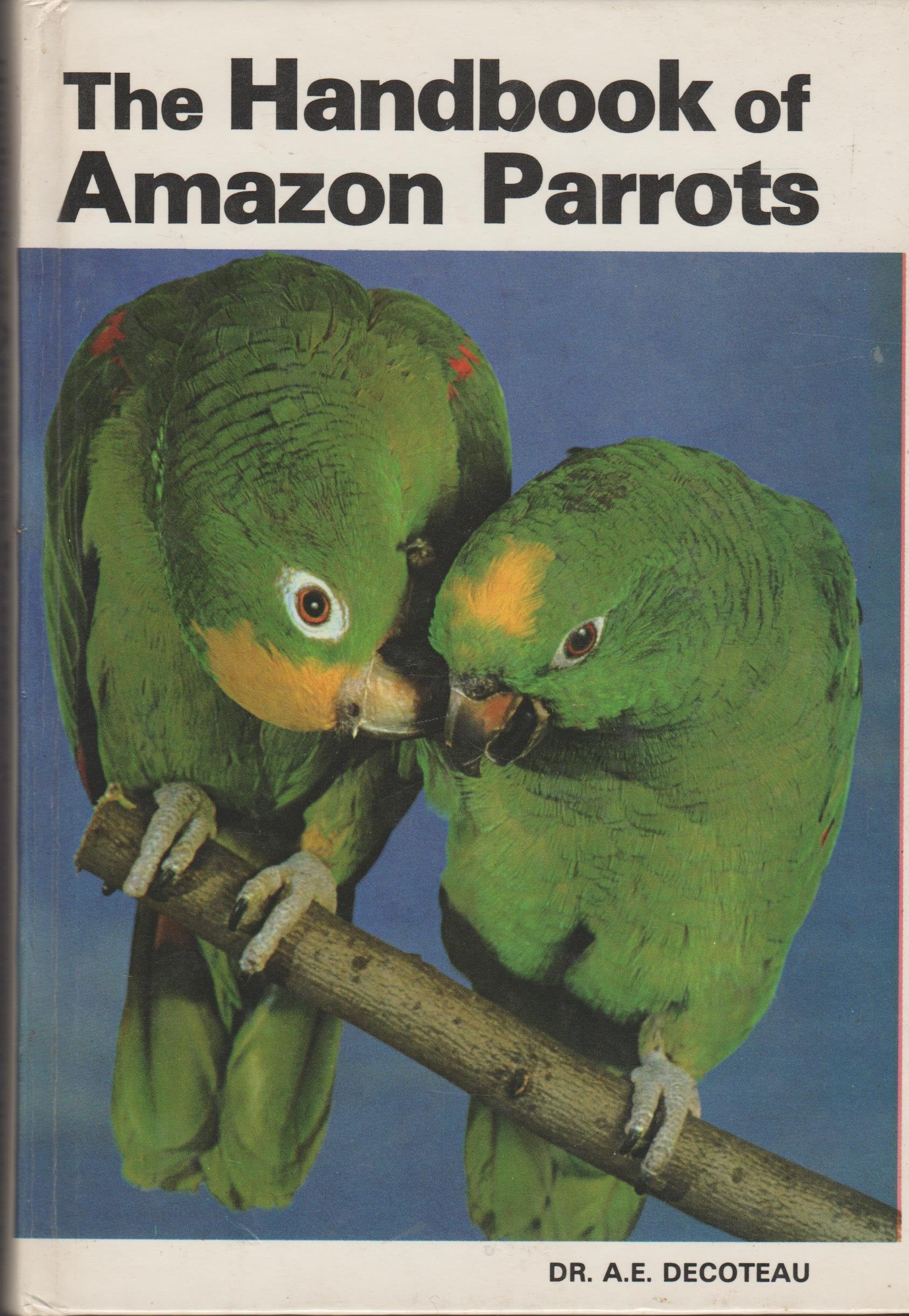 The Handbook of Amazon Parrots,Used
