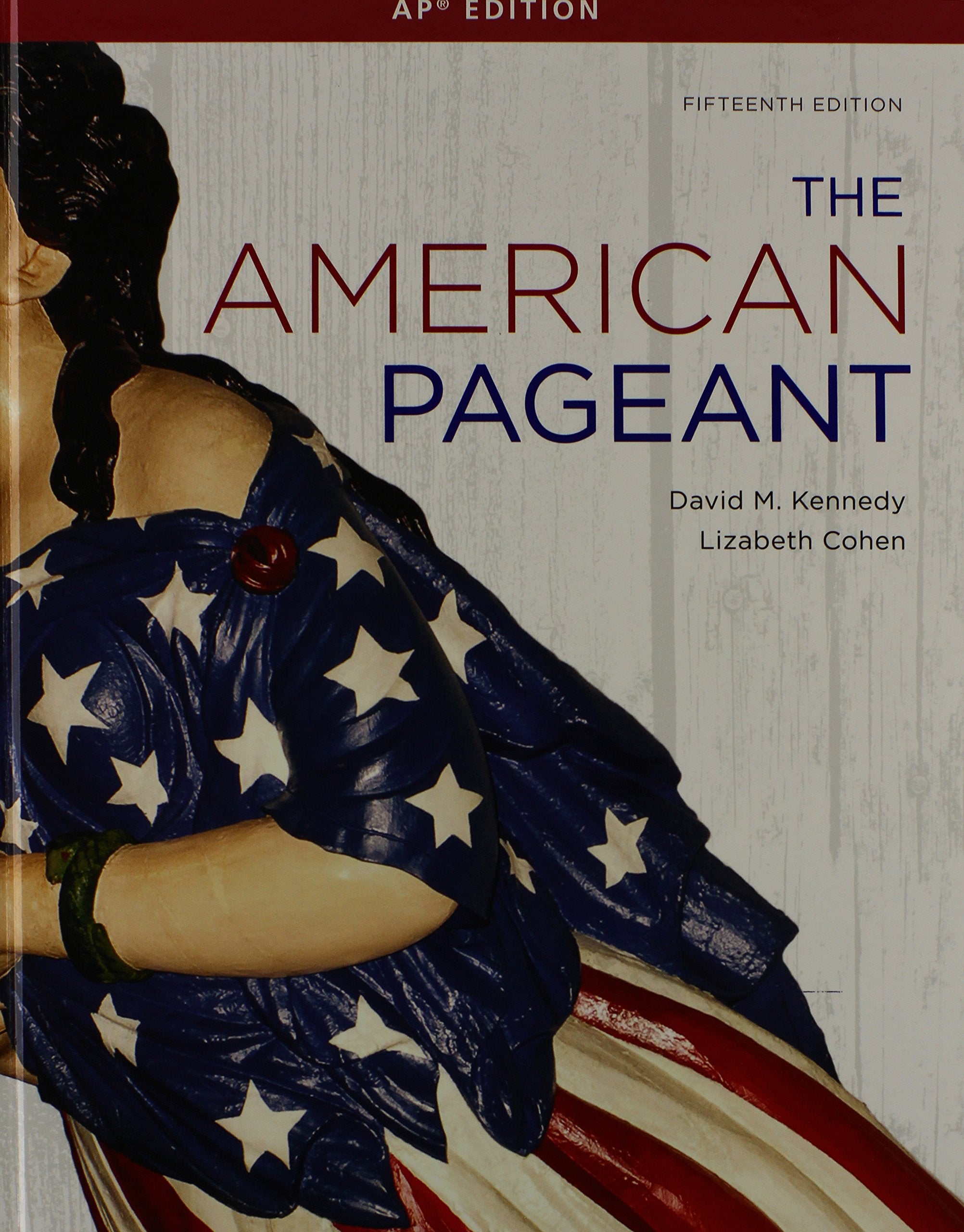 The American Pageant: A History of the American People, AP Edition,Used