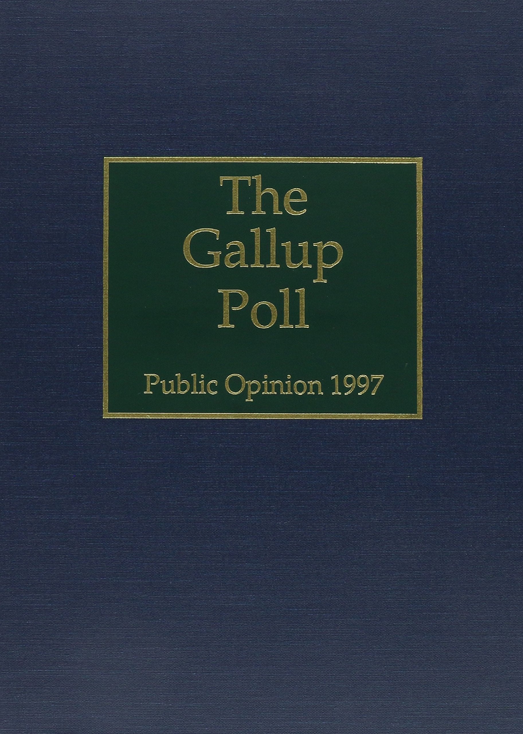 The 1997 Gallup Poll: Public Opinion (Gallup Polls Annual (rl)),Used